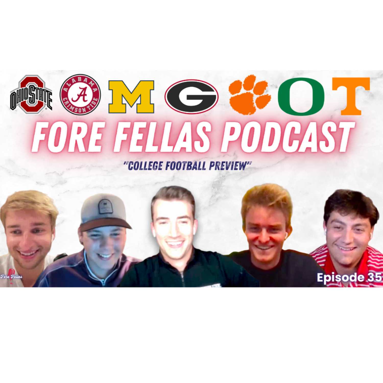 Fore Fellas Podcast Episode 35: College Football Preview " The BEST Time Of the Year!!"