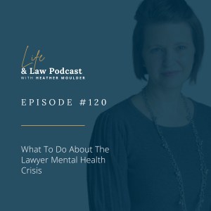 What To Do About The Lawyer Mental Health Crisis