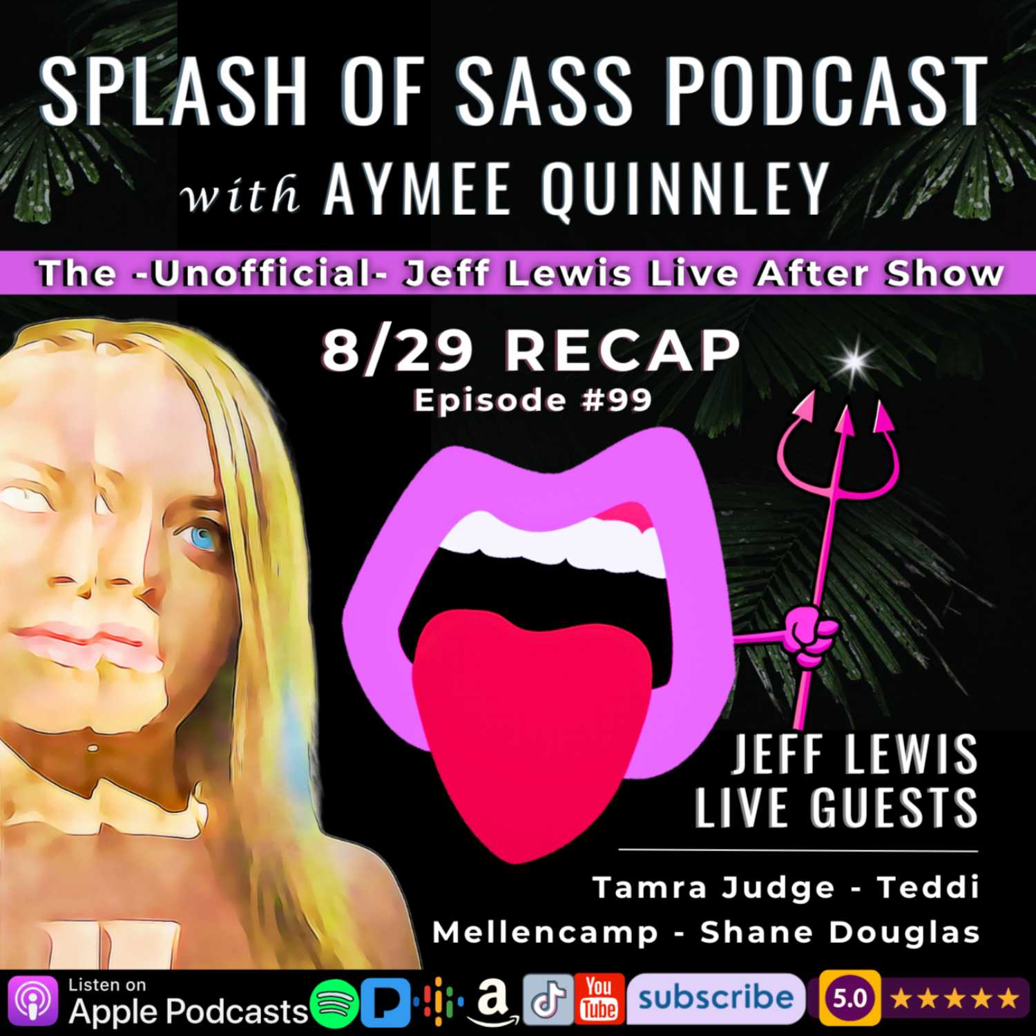 ⁣Splash of Sass Ep 99- The Unofficial Jeff Lewis Live After Show for 8/29/23