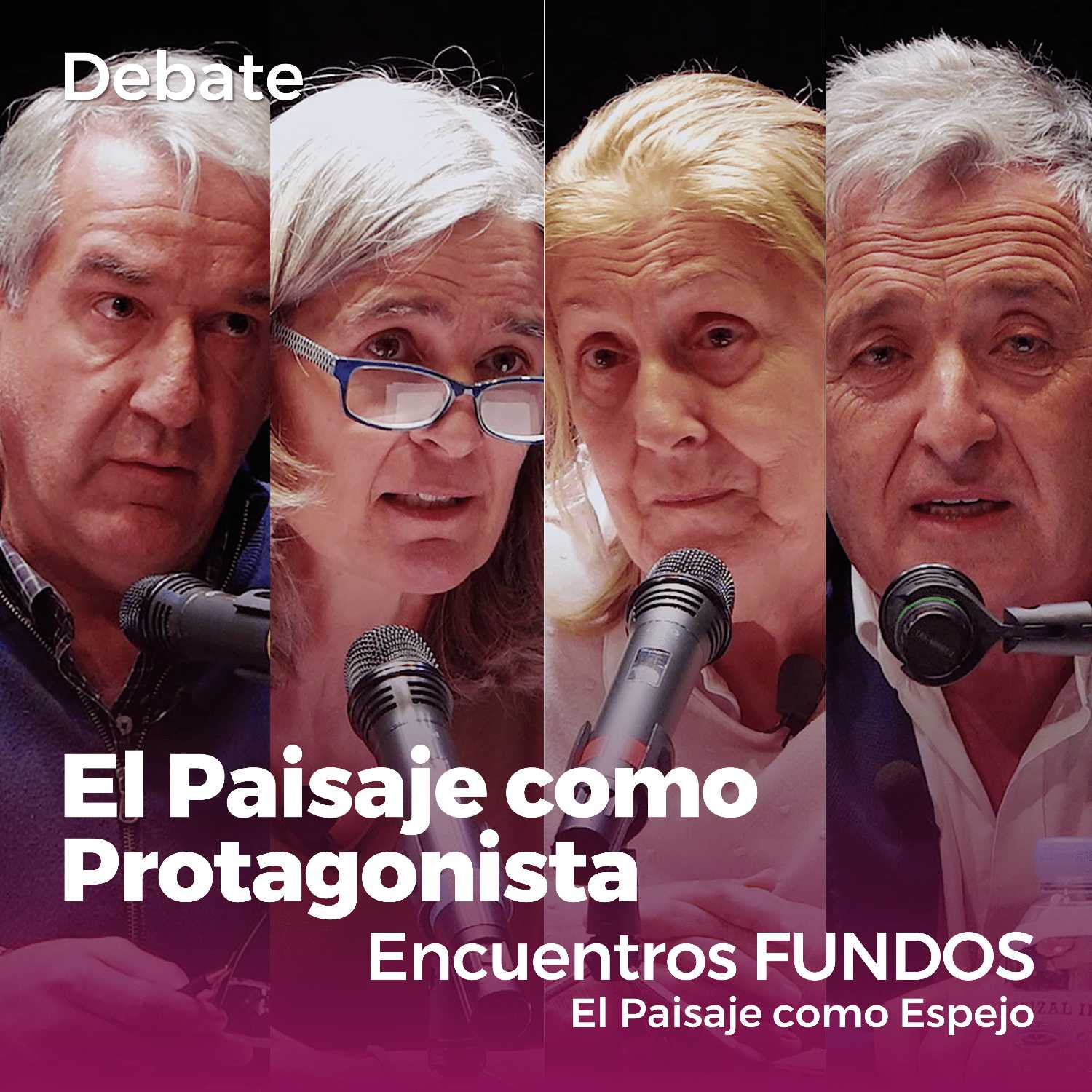 El Paisaje como Protagonista | Encuentros FUNDOS