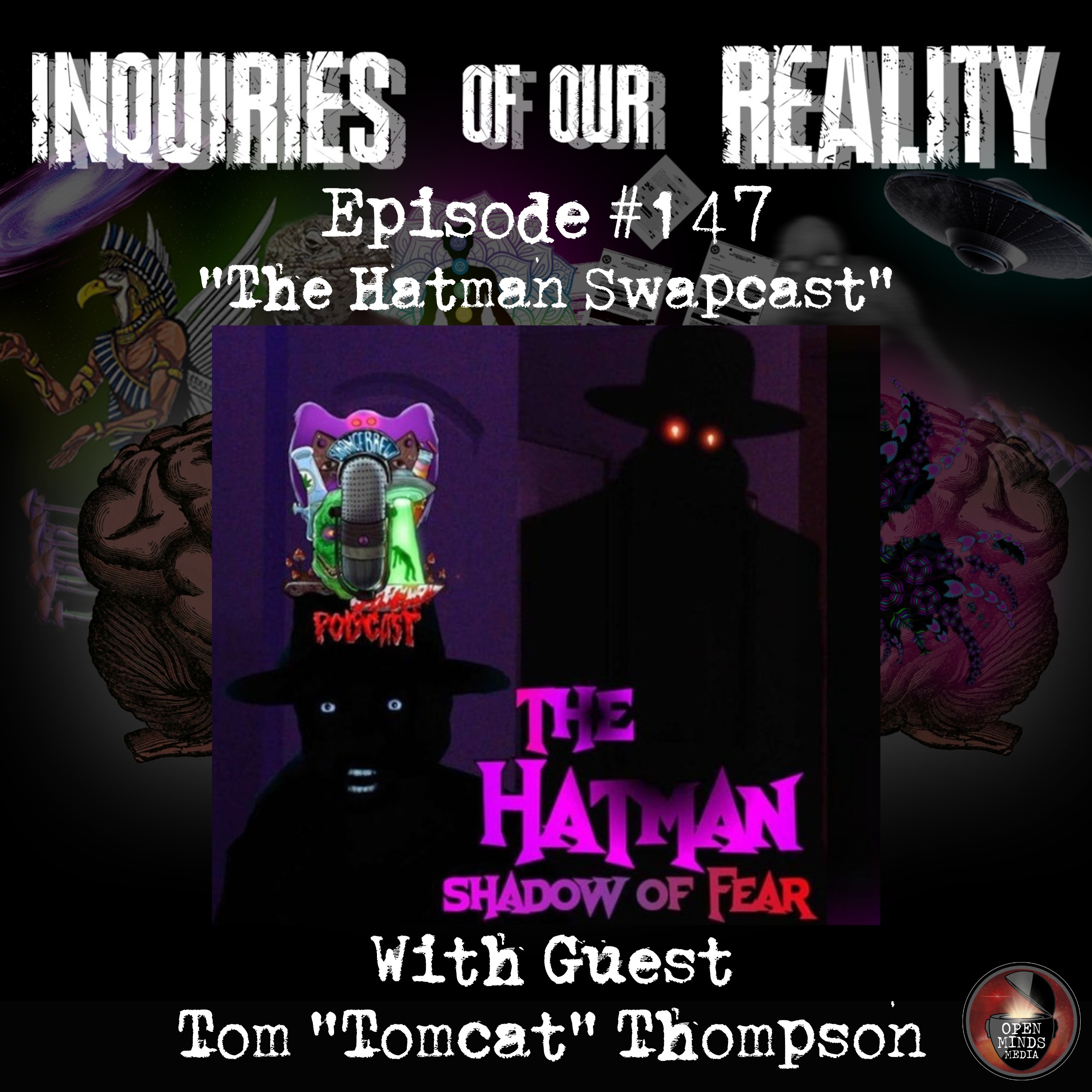 #147 Tom Tomcat Thompson "The Hatman Swapcast"