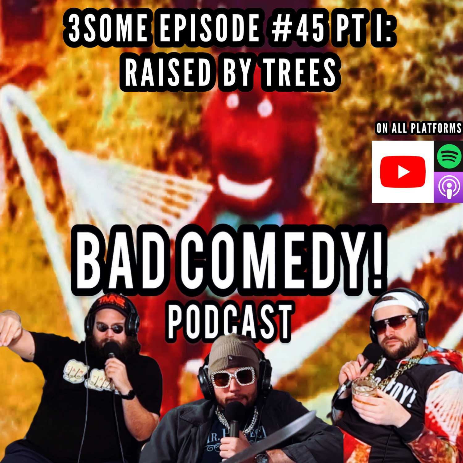 3Some Episode #45 Part One: Raised by Trees