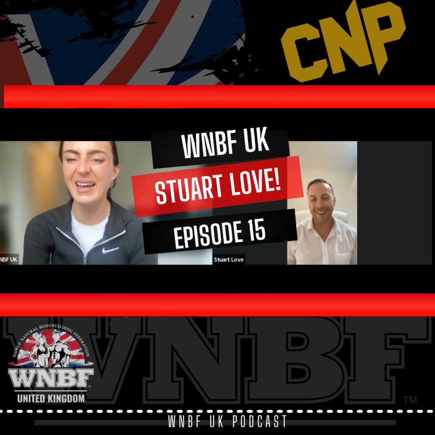 2023 Epi 15 - Stuart Love WNBF UK Commercial Director, Running an athlete lead federation!