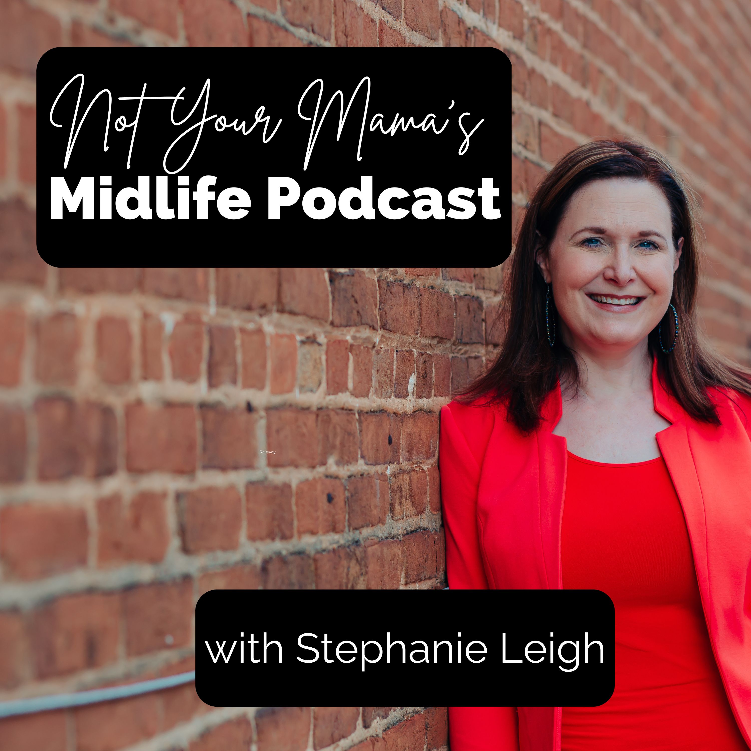 Not Your Mama's Midlife Podcast 