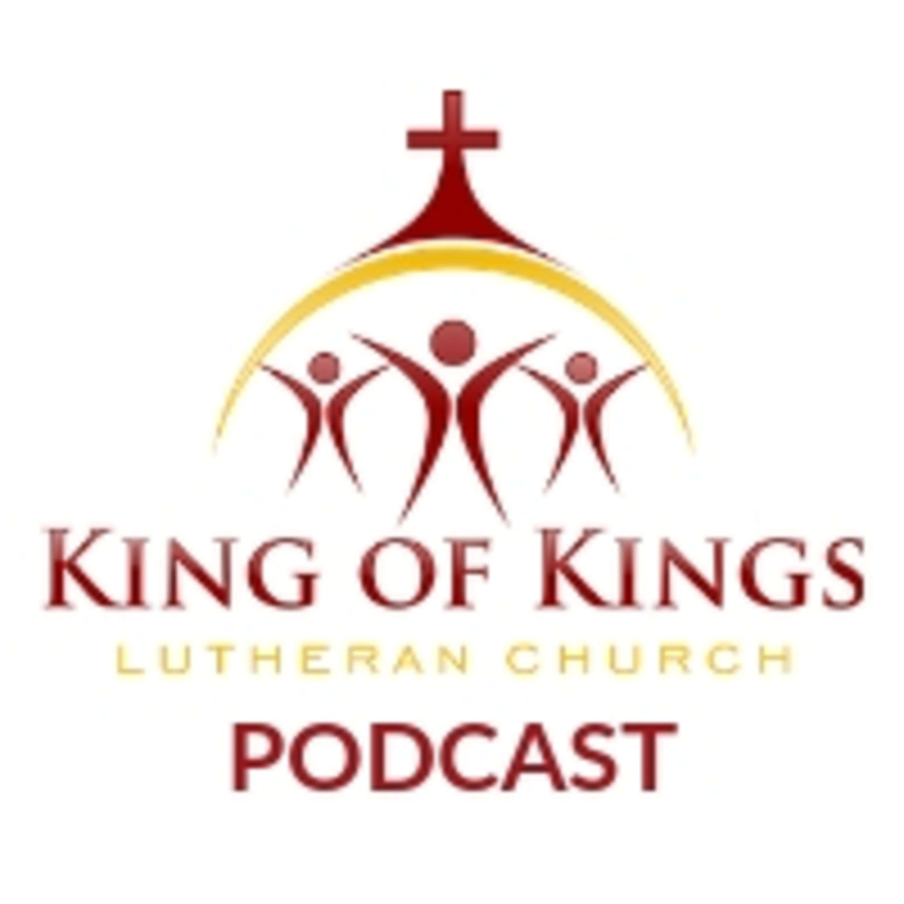 King of Kings Lutheran Church Podcast 