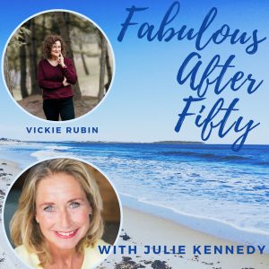 FABULOUS AFTER FIFTY! EPISODE 121 – VICKIE RUBIN- PLANNING AHEAD FOR AN ADULT CHILD  WITH SPECIAL NEEDS