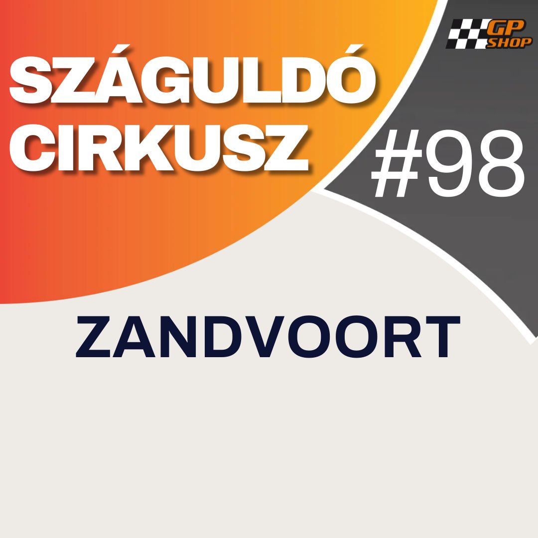 Szaguldo Cirkusz 98 - Zandvoort