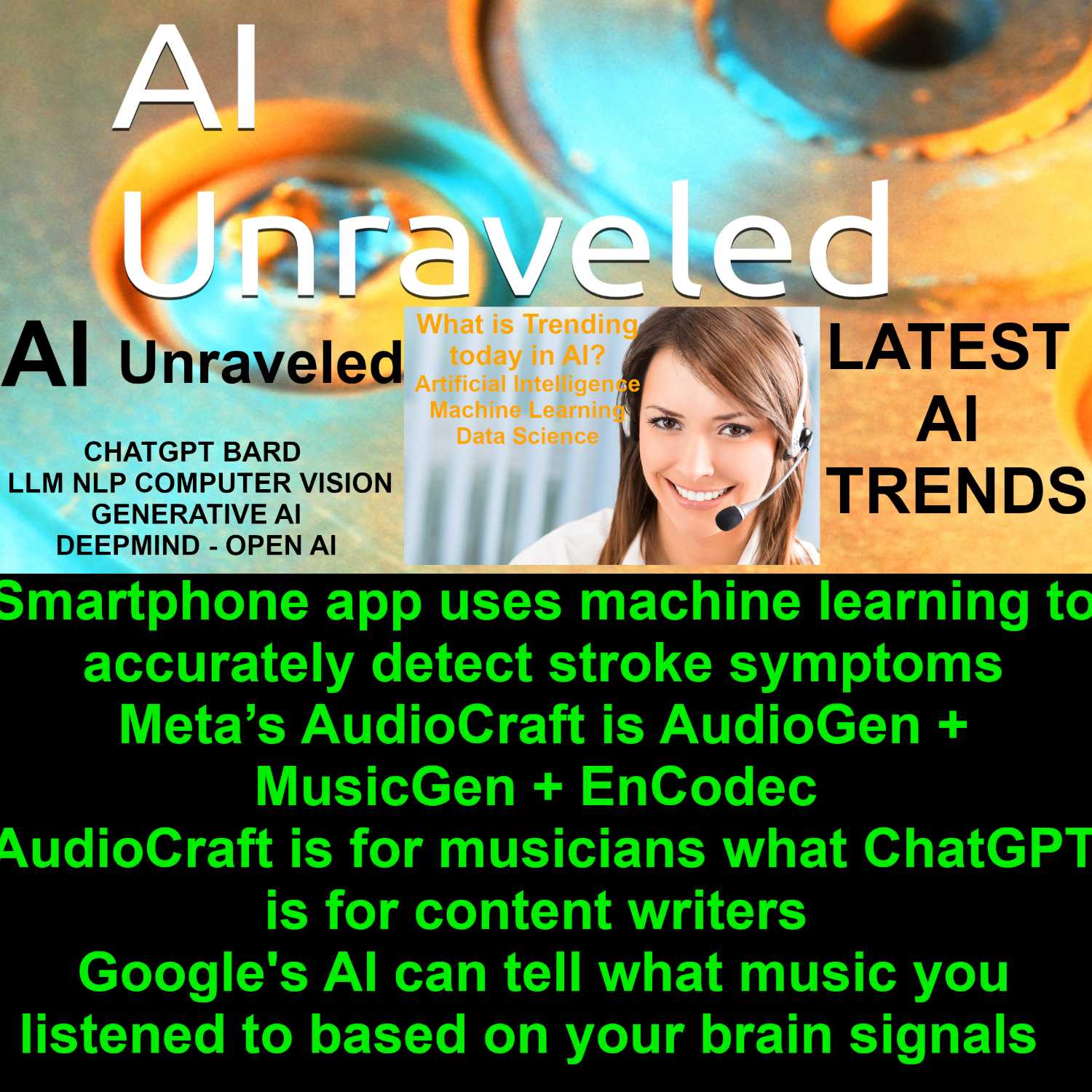 ⁣Smartphone app uses machine learning to accurately detect stroke symptoms; Meta’s AudioCraft is AudioGen + MusicGen + EnCodec; AudioCraft is for musicians what ChatGPT is for content writers