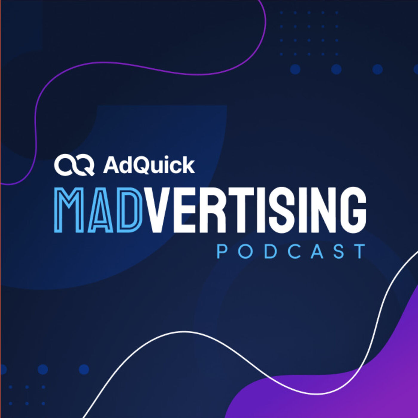 AdQuick Madvertising Podcast 