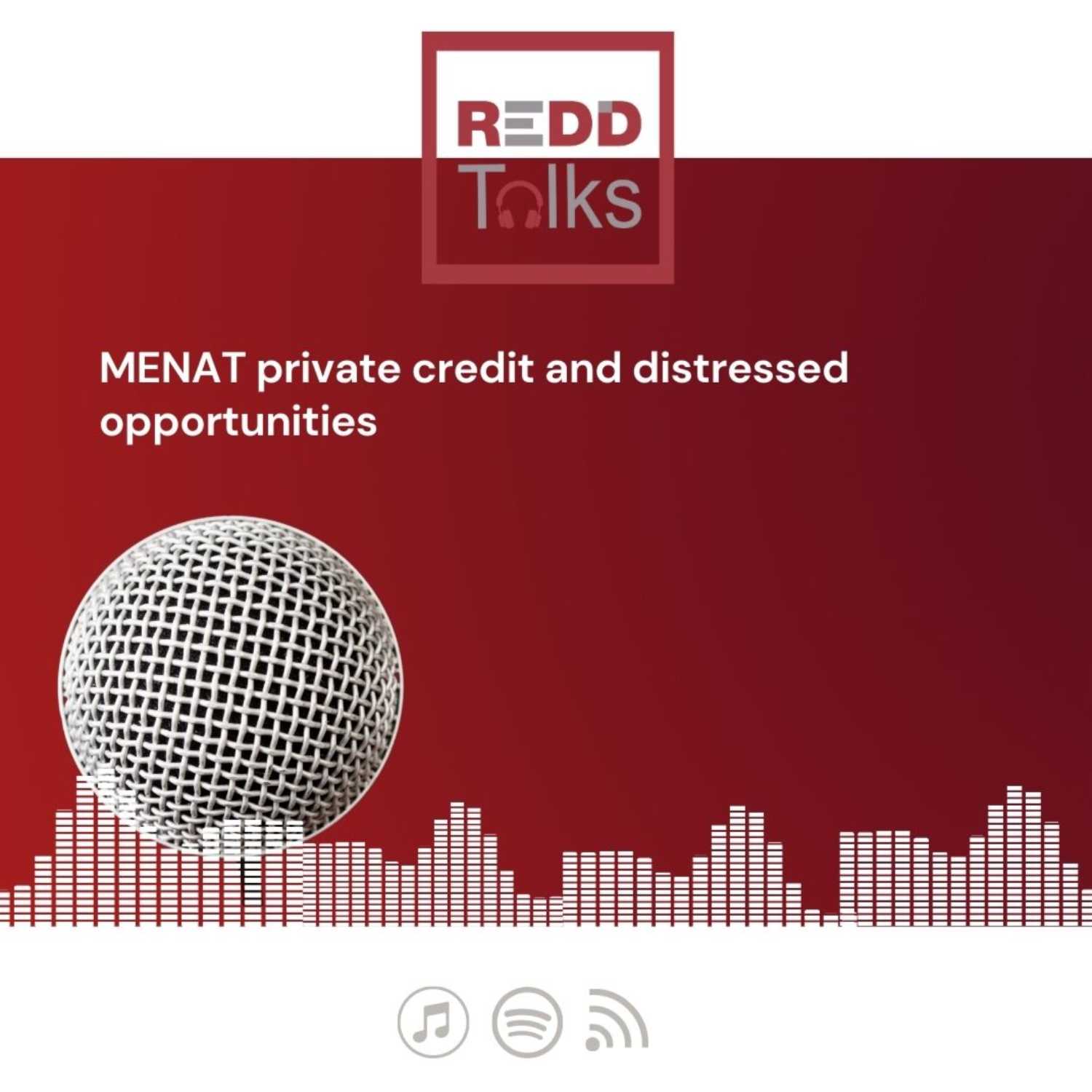 MENAT private credit and distressed opportunities 