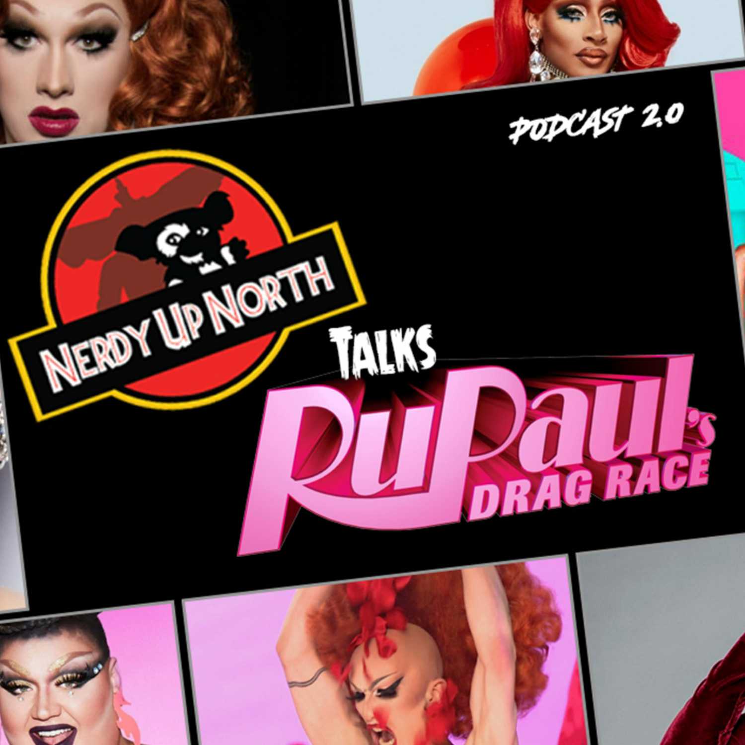 Nerdy Up North Podcast - Ru Paul's Drag Race