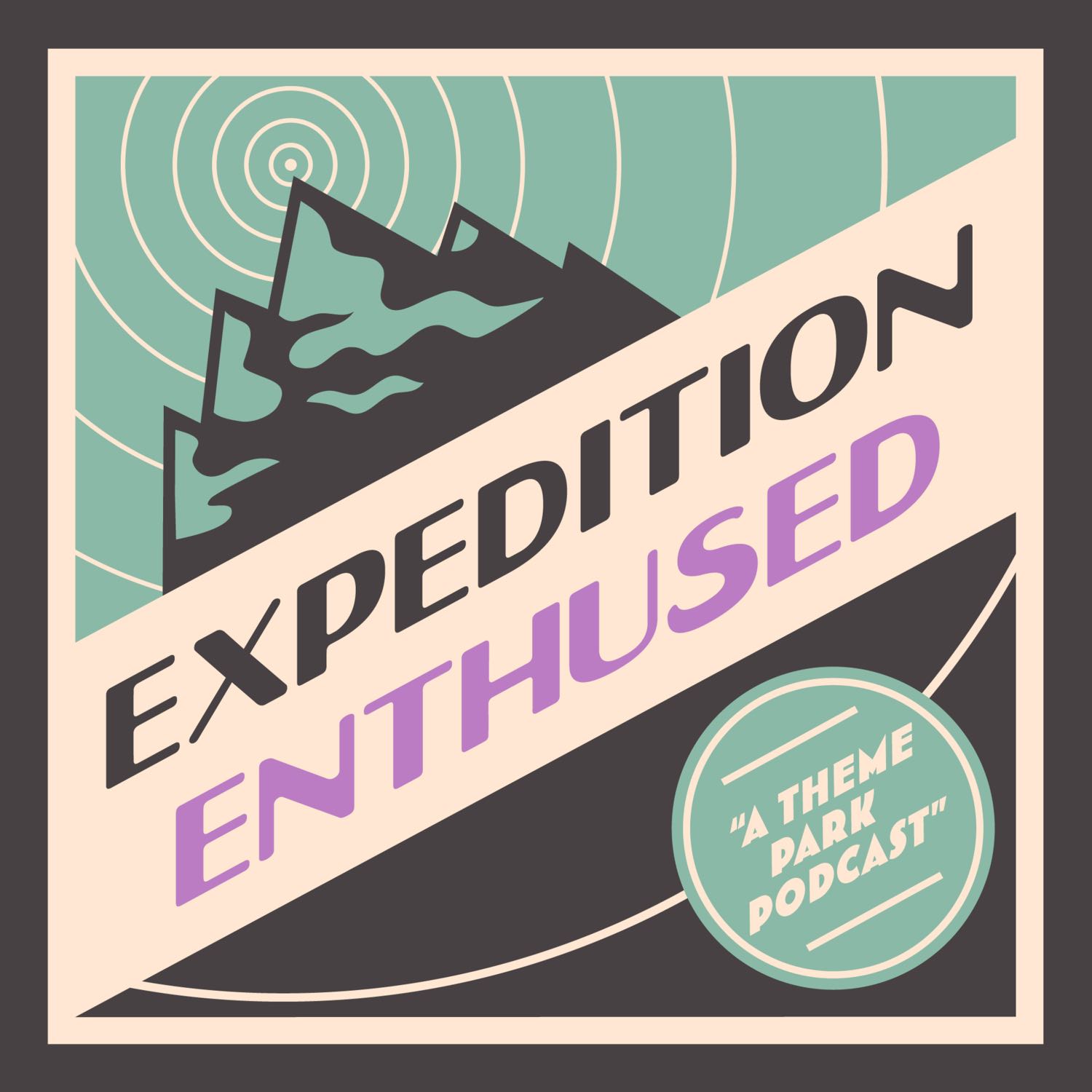 Expedition Enthused: A Theme Park Podcast 