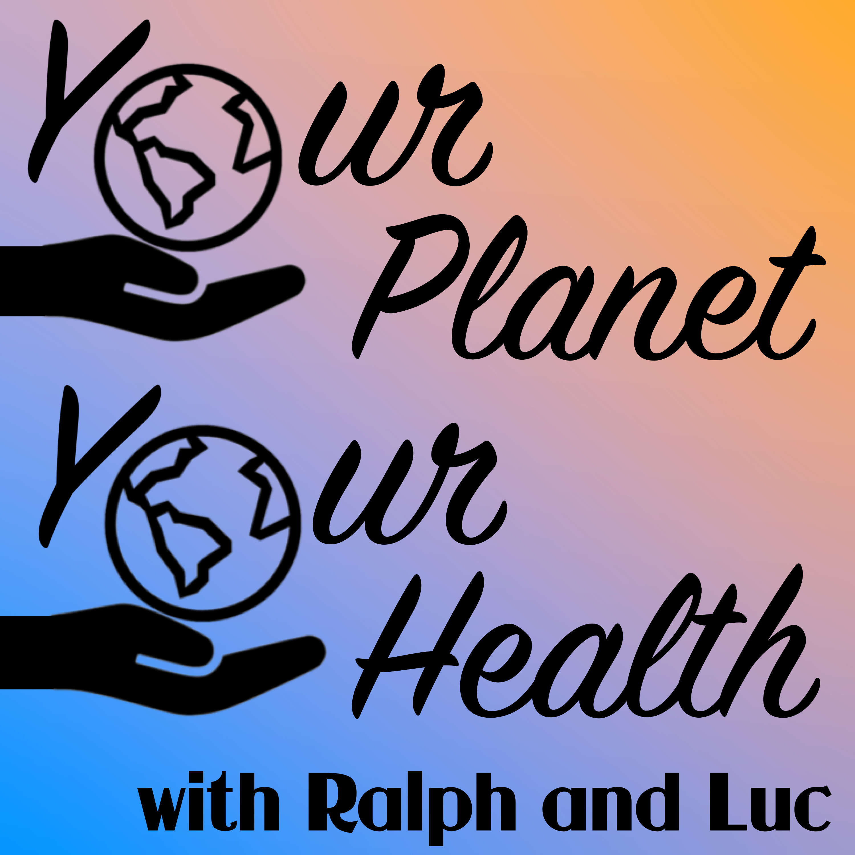 Your Planet, Your Health 