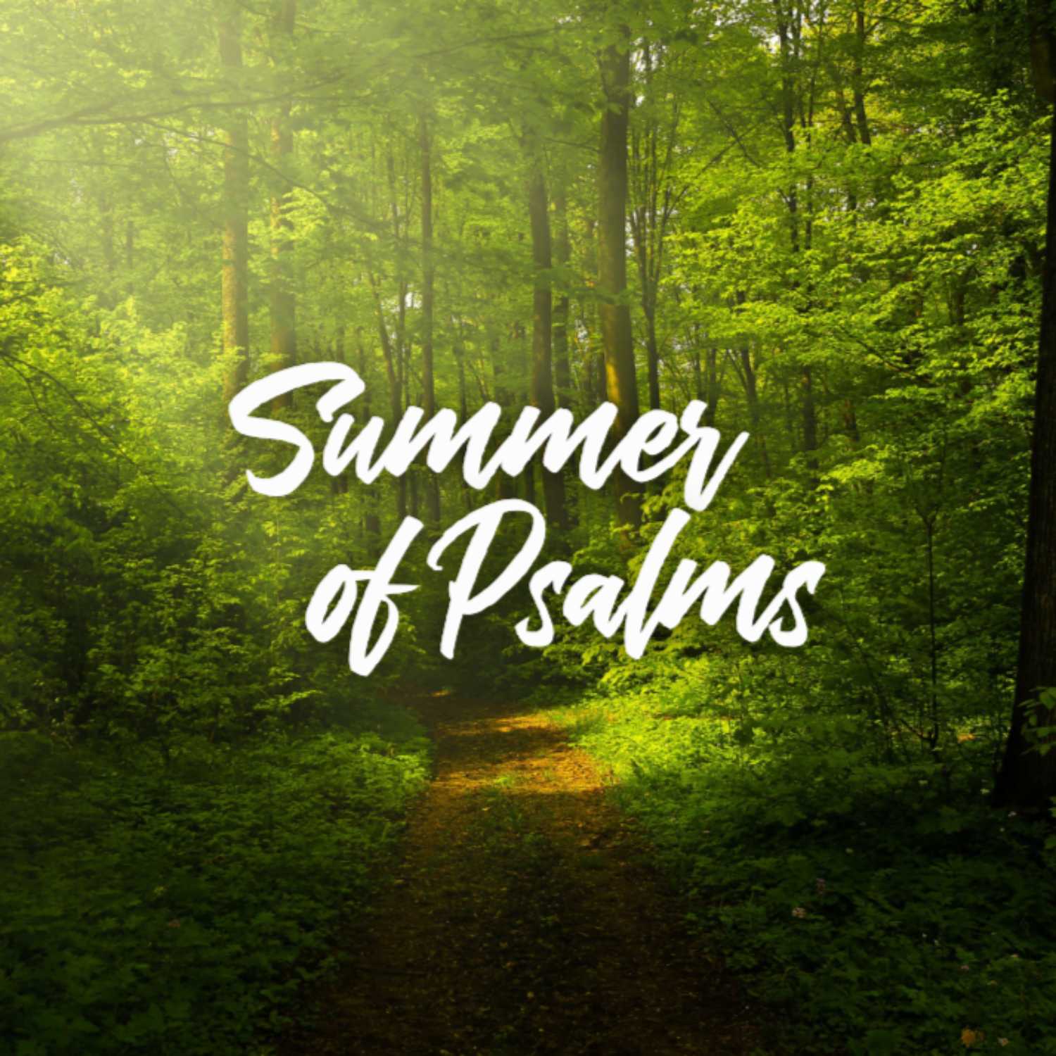 Psalm 115 - Summer of Psalms