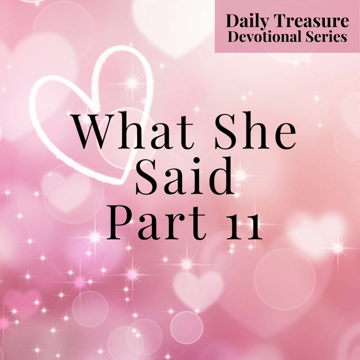 Seasons - What She Said Part 11 - Week 2 Day 7