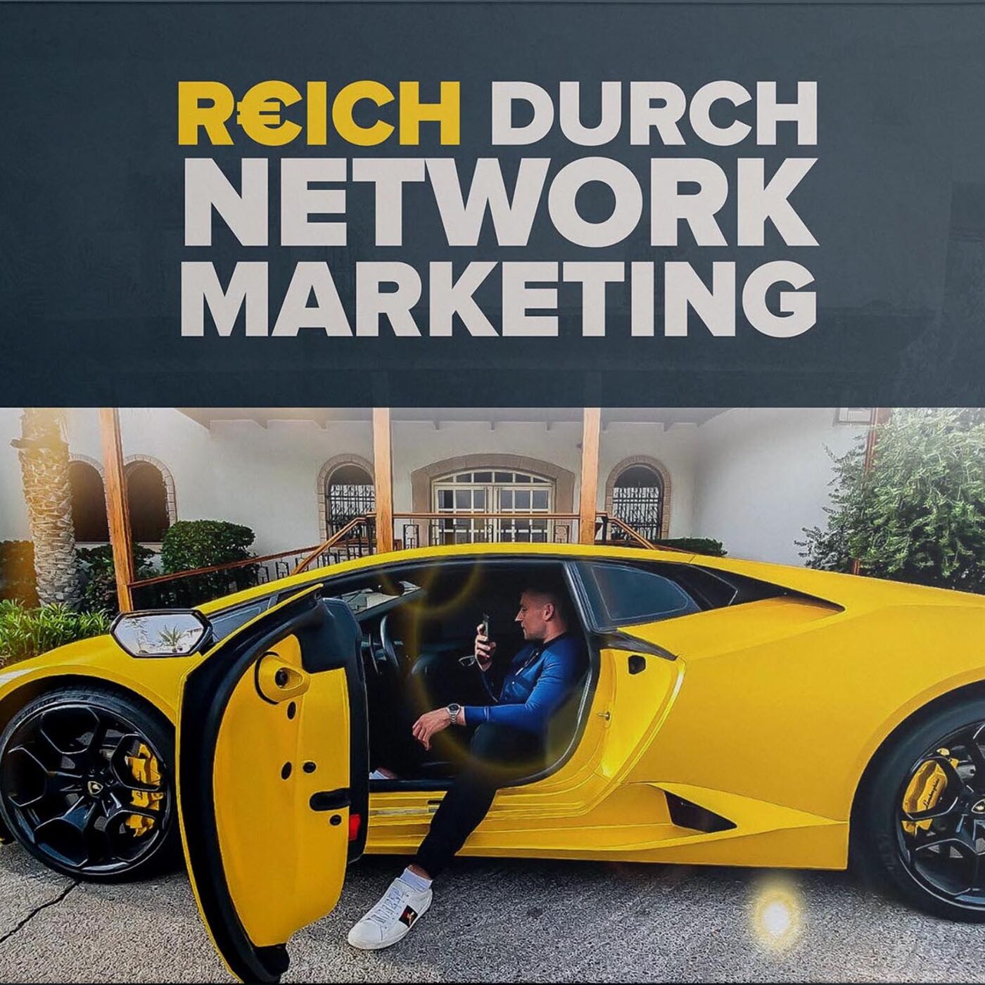REICH DURCH NETWORK MARKETING 