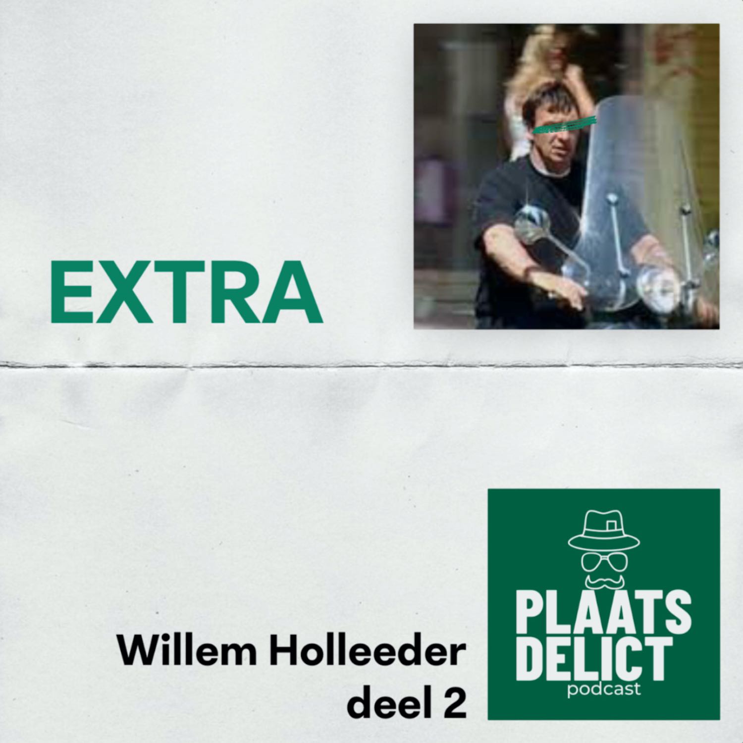 Willem Holleeder | deel 2