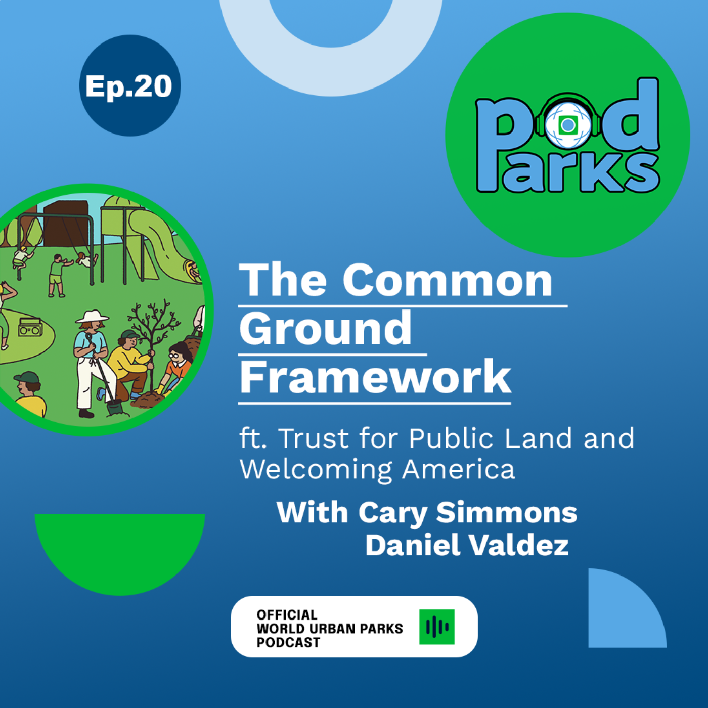 20. The Common Ground Framework ft. Trust for Public Land and Welcoming America