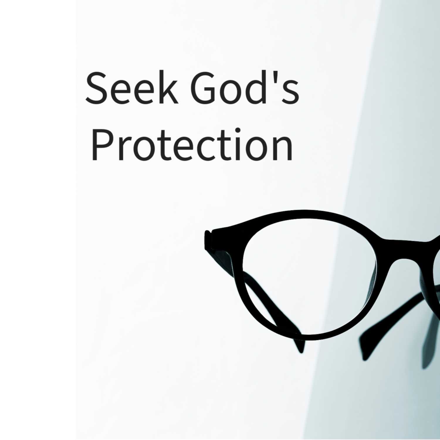 Seek God's Protection