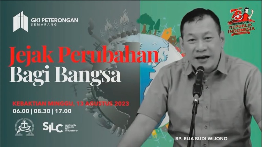 ⁣Jejak Perubahan Bagi Bangsa – Ibadah Minggu Pagi 2 – 13 Agustus 2023