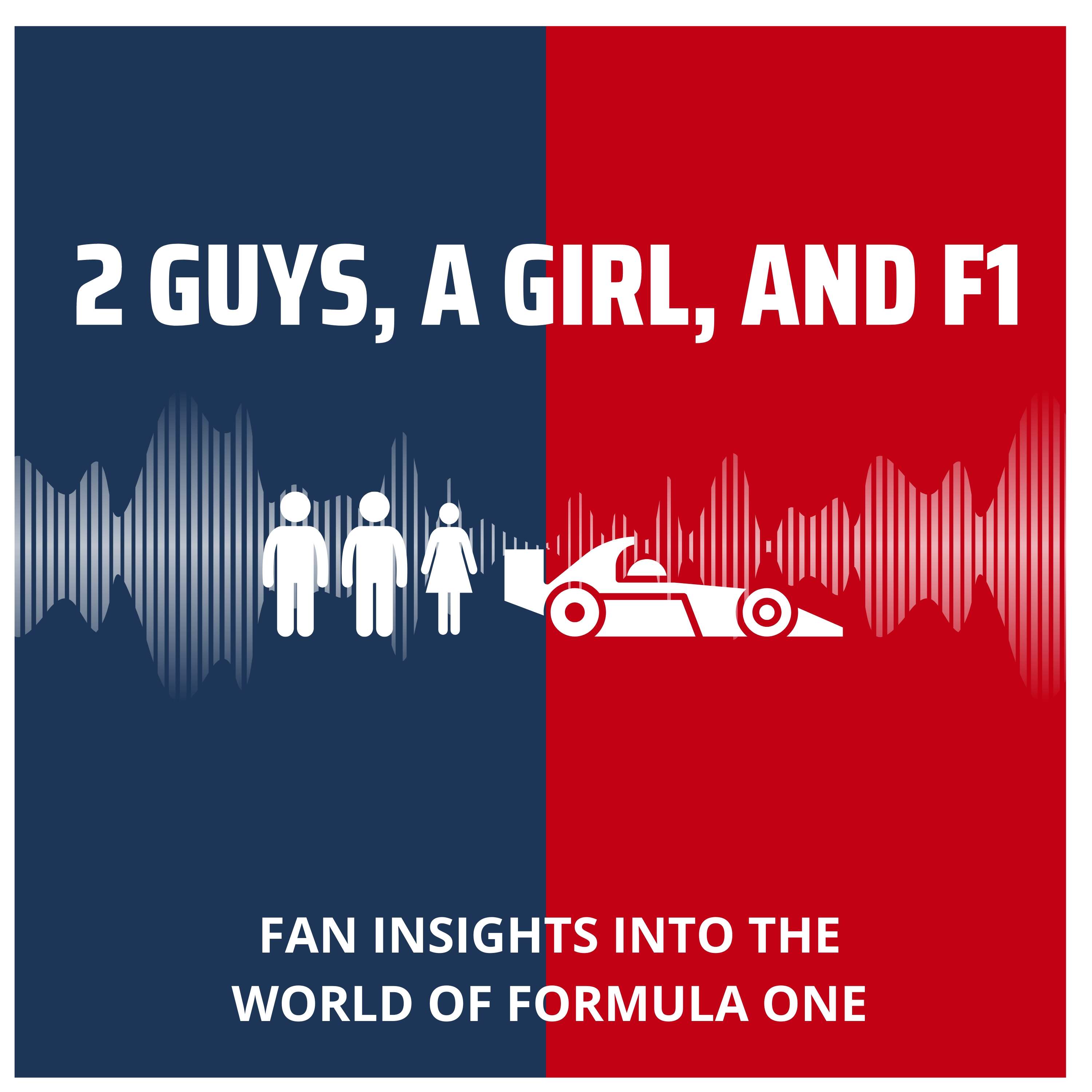 2 Guys, A Girl, and F1 