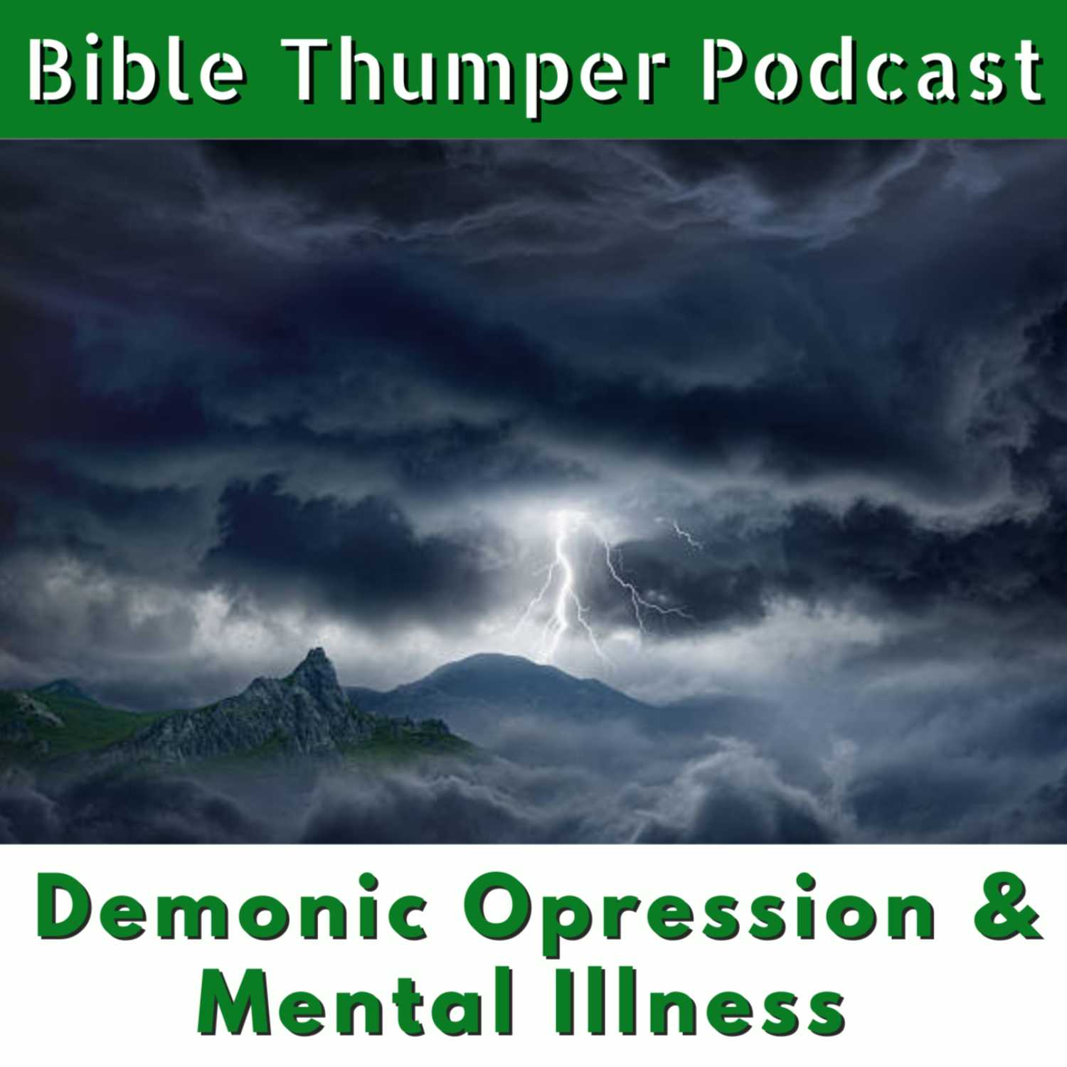 8/6/2023 Demonic Oppression & Mental Illness