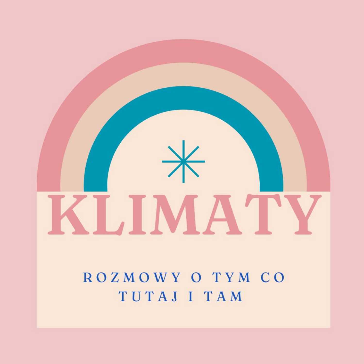 klimaty- rozmowy o tym co tutaj i tam 