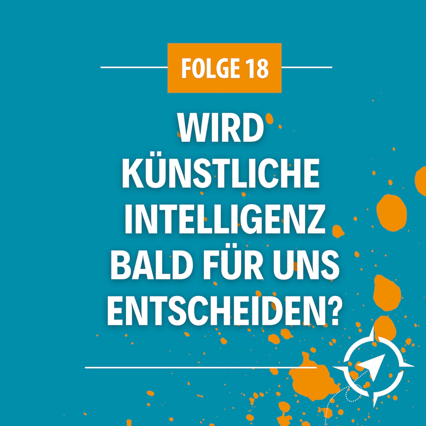 #18 - Künstliche Intelligenz als Entscheidungsnavigator