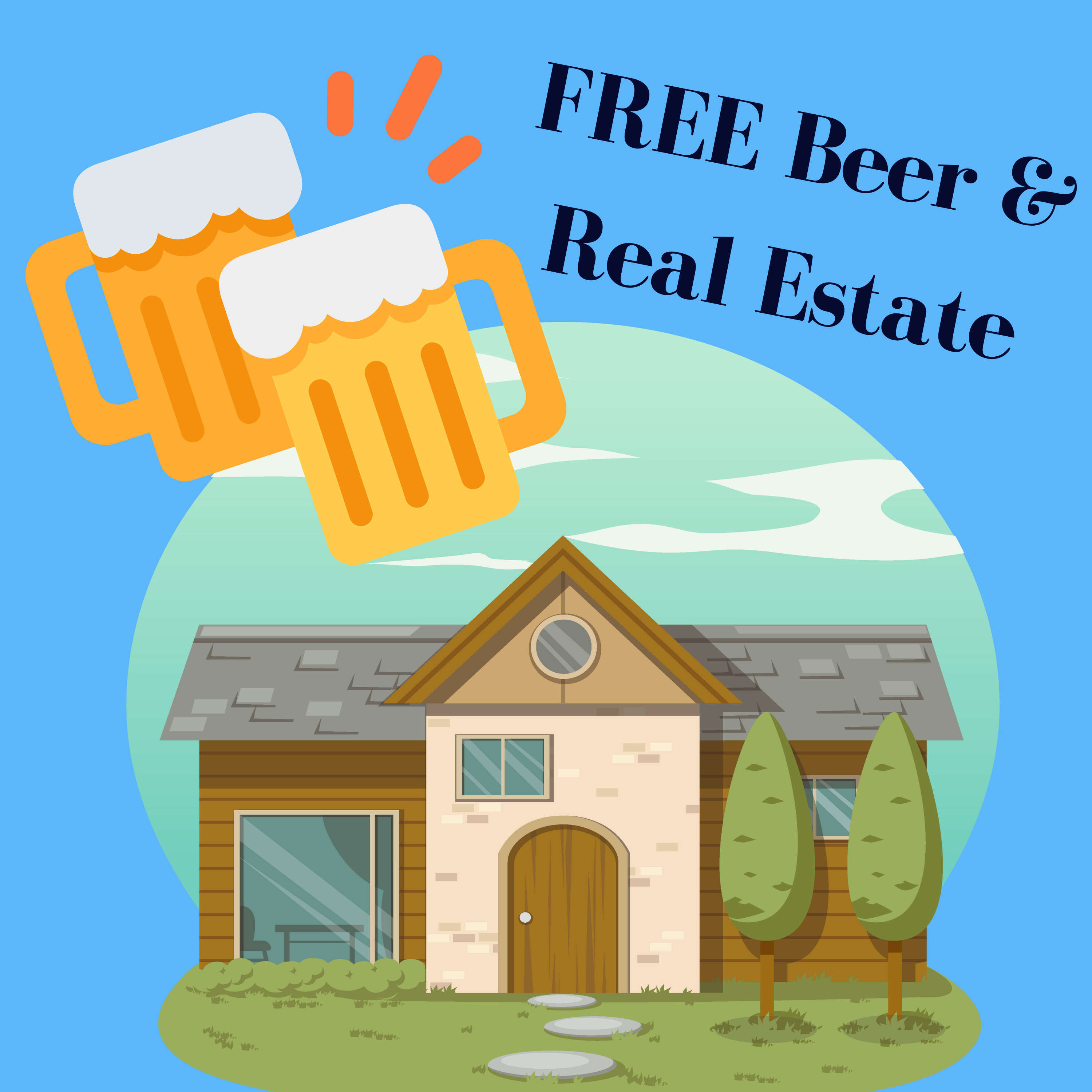 FREE Beer and Real Estate 