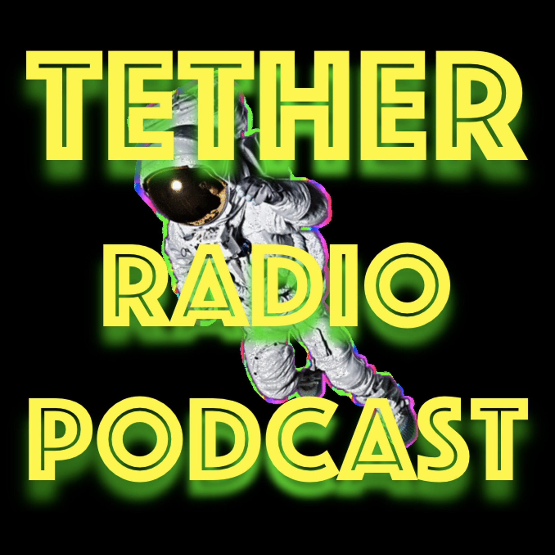 Tether Radio Podcast 