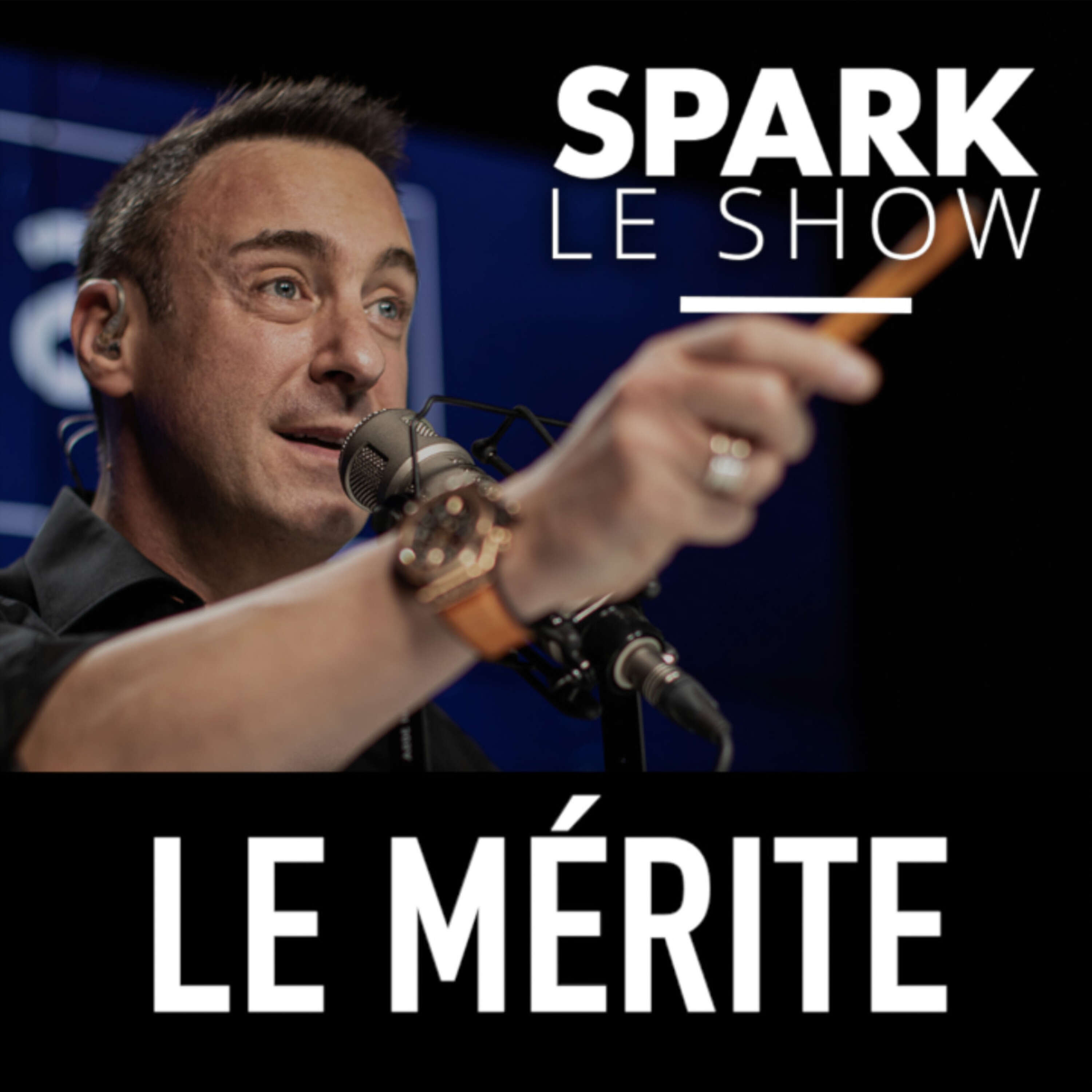 SPARK LE SHOW : Est-ce qu'on mérite d'être heureux ?