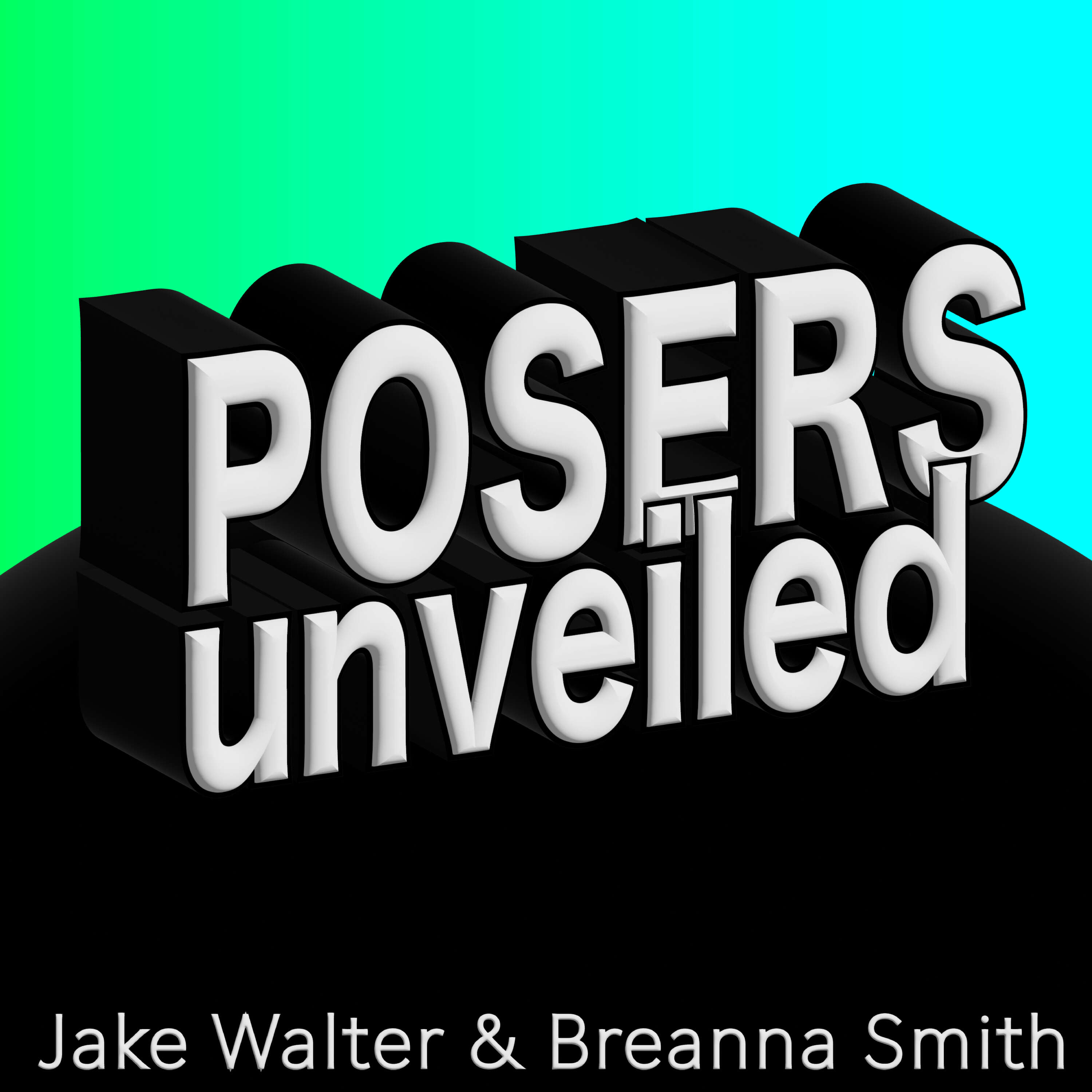 Posers Unveiled 