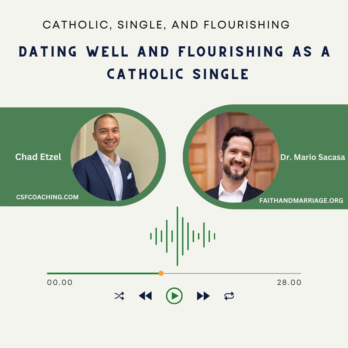 ⁣#036 CSF 18 | Dating Well & Flourishing as a Catholic Single (w/ Dr. Mario Sacasa)