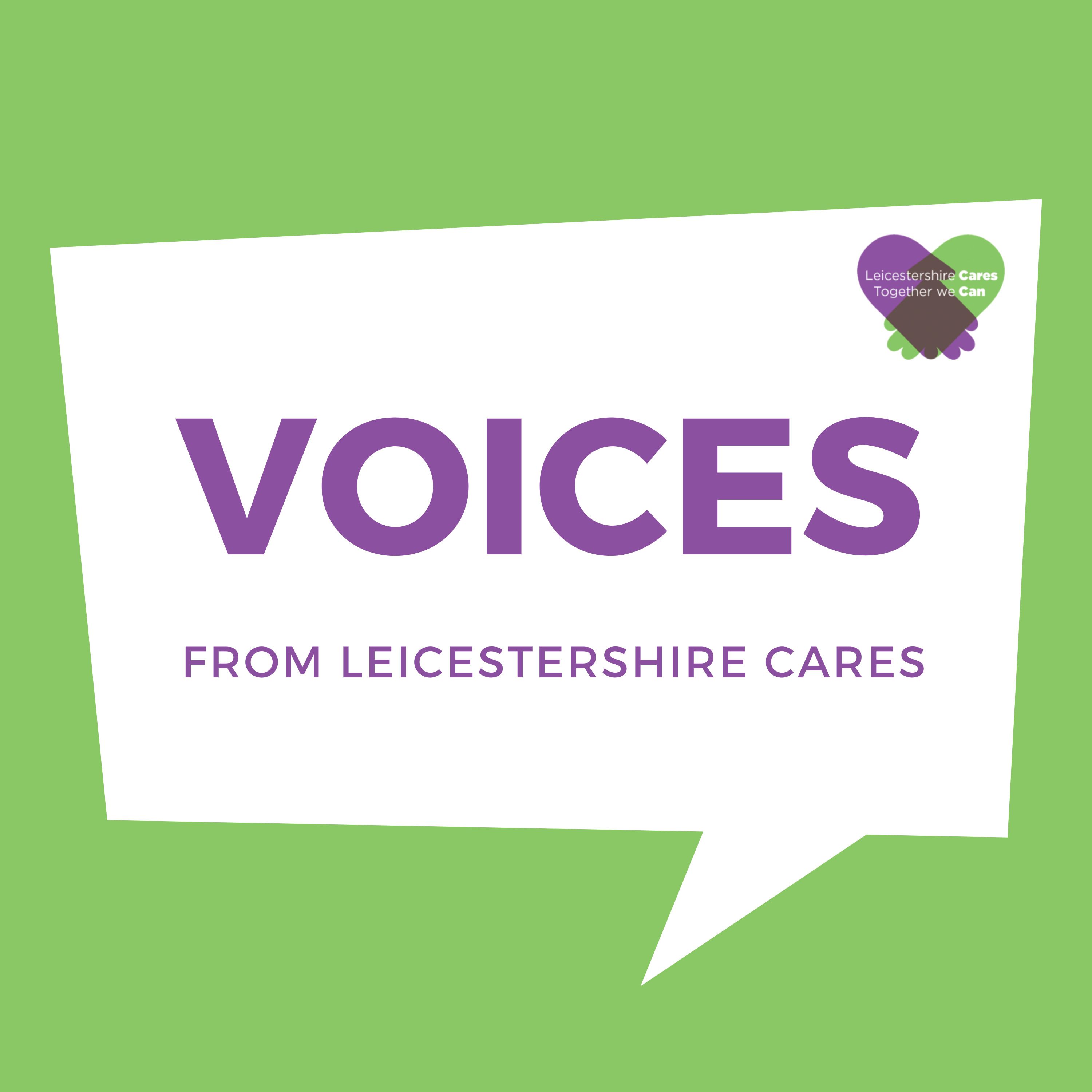 VOICES from Leicestershire Cares 