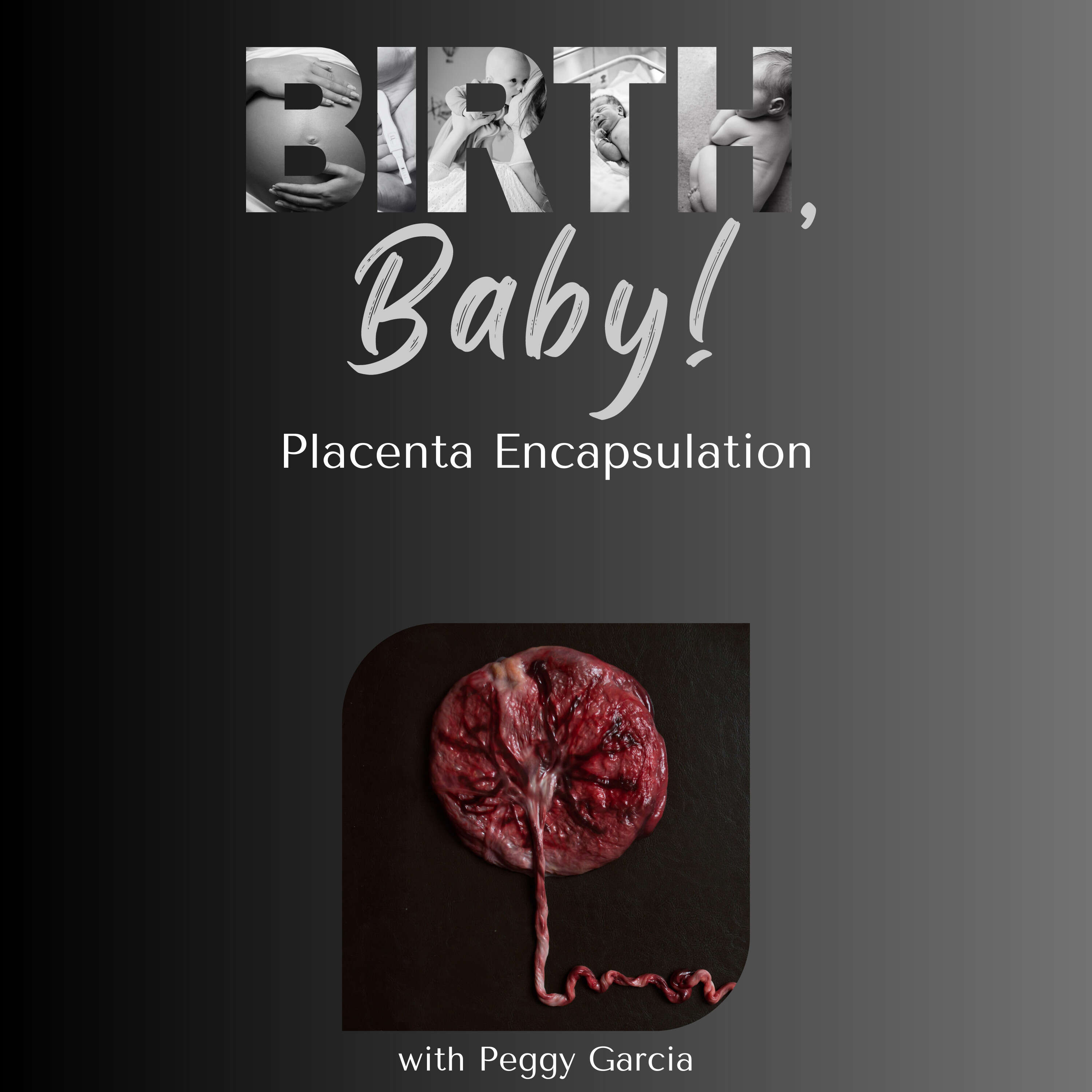 All About Placenta Encapsulation