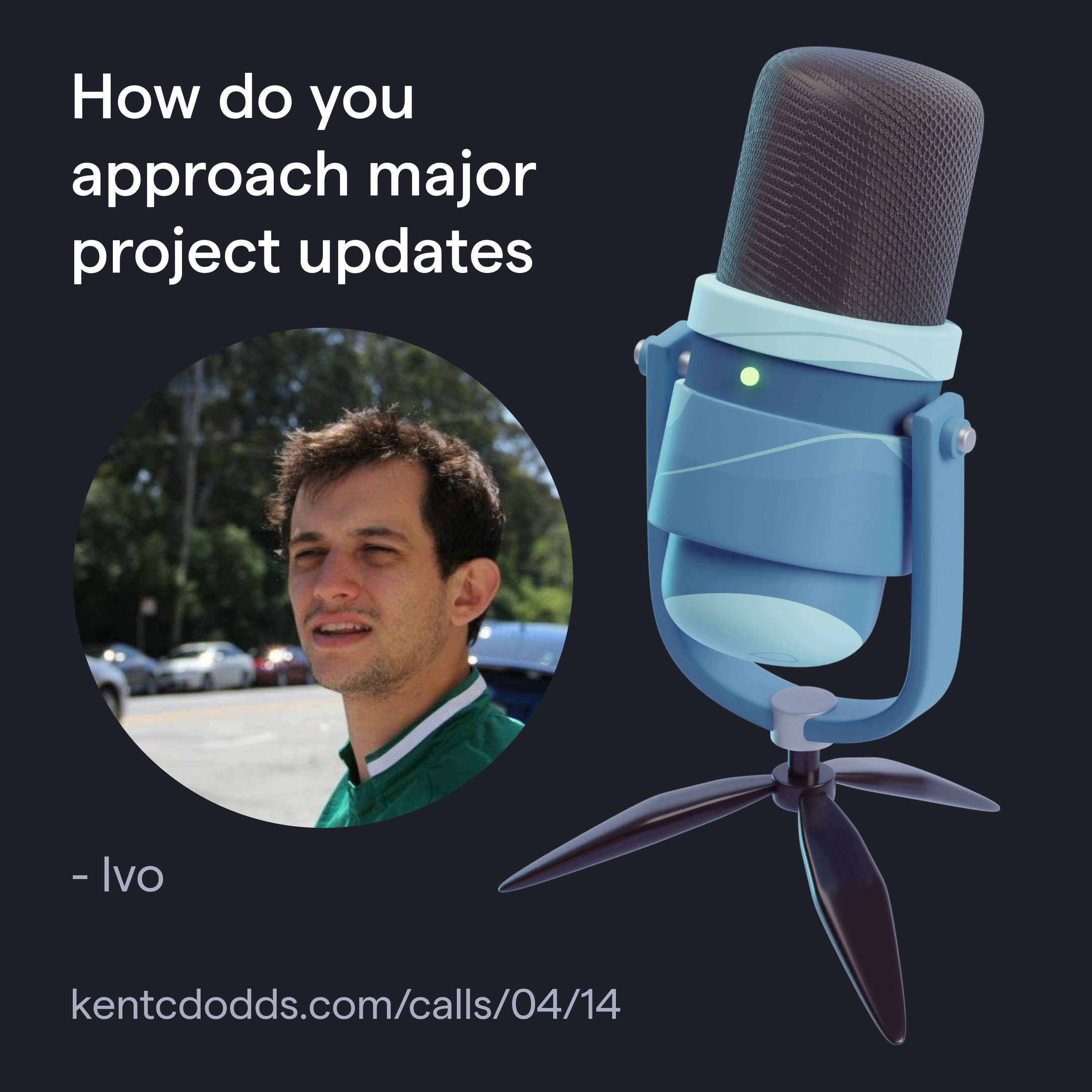 How do you approach major project updates