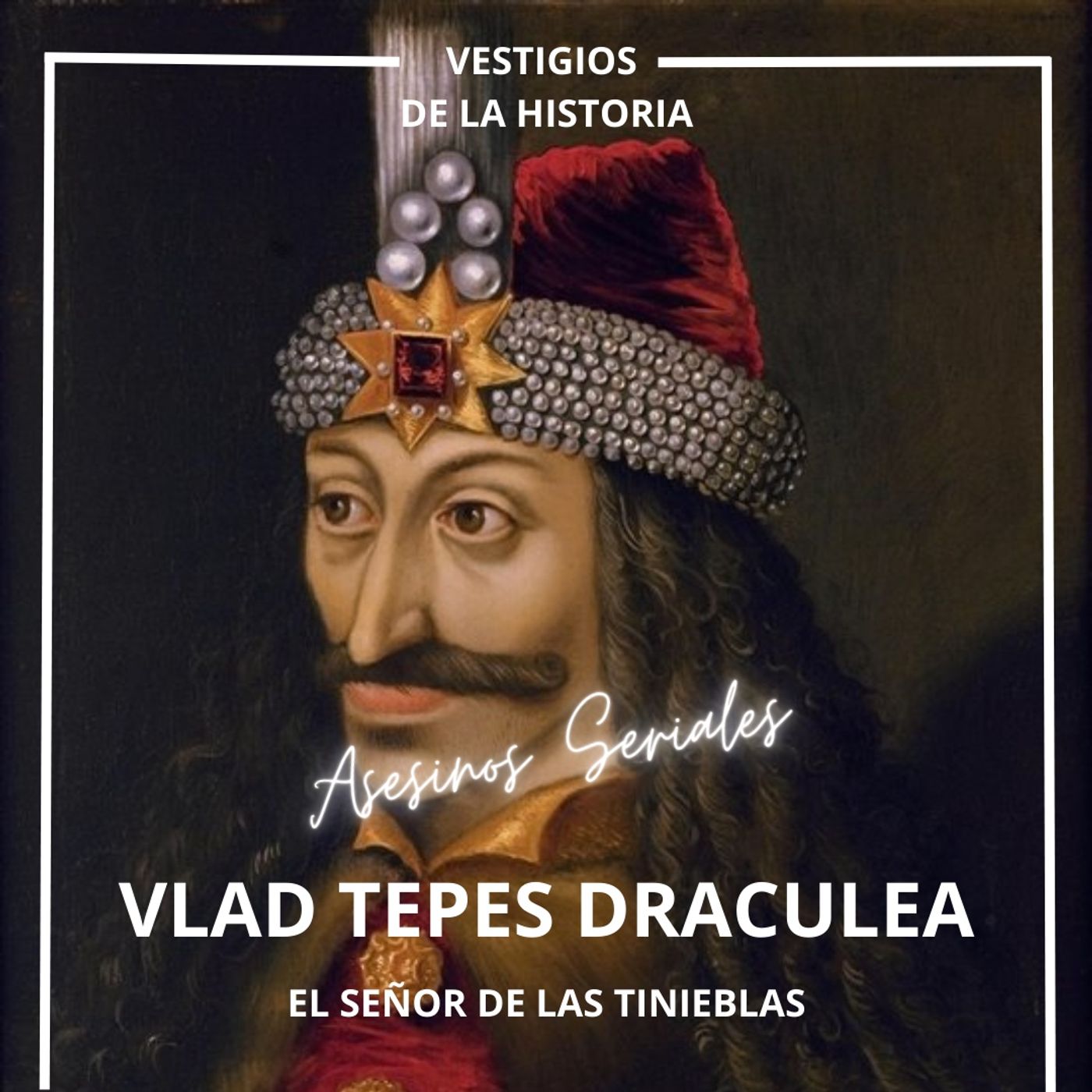 ⁣Asesinos Seriales: Vlad Tepes Draculea: El Señor de las Tinieblas