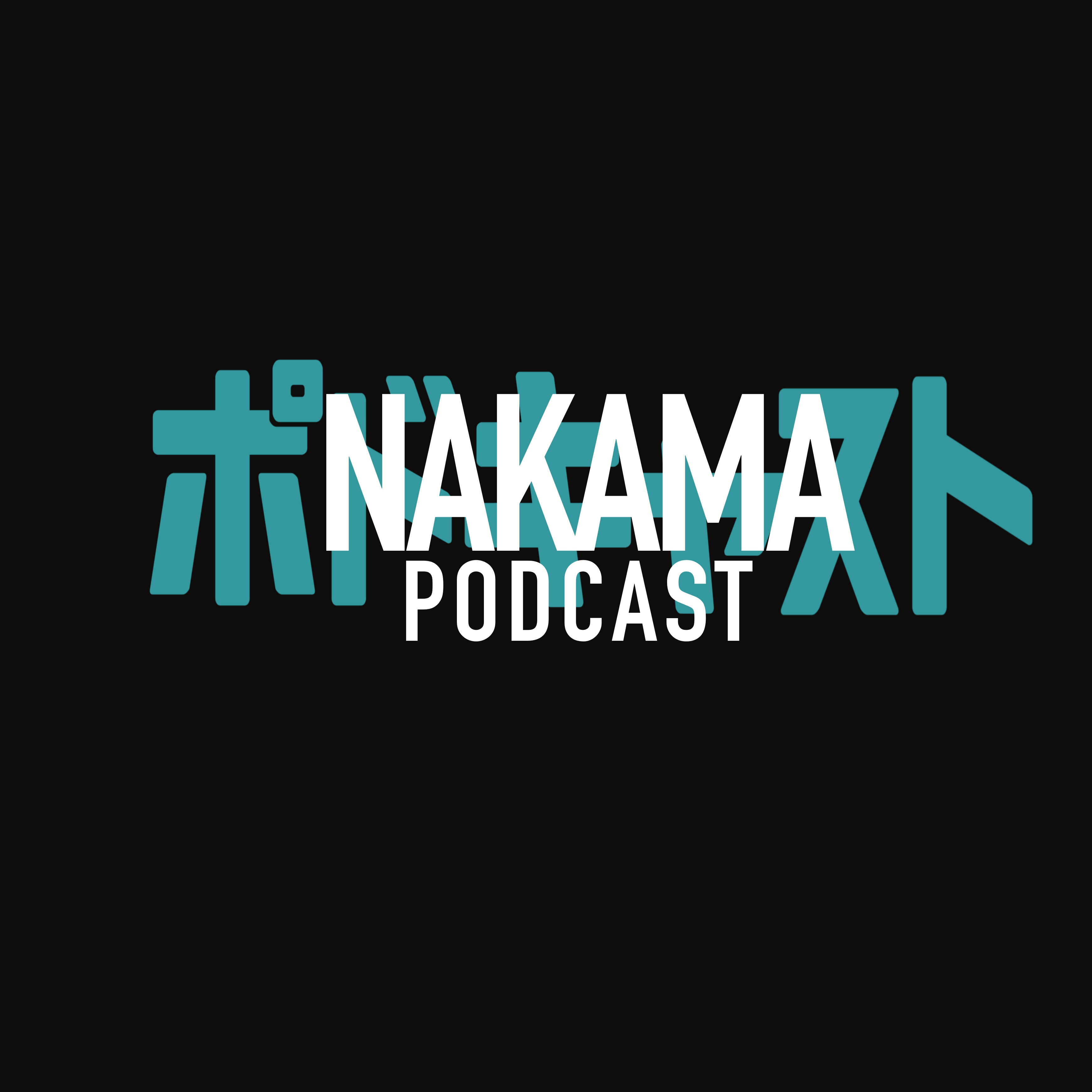 Nakama Podcast 
