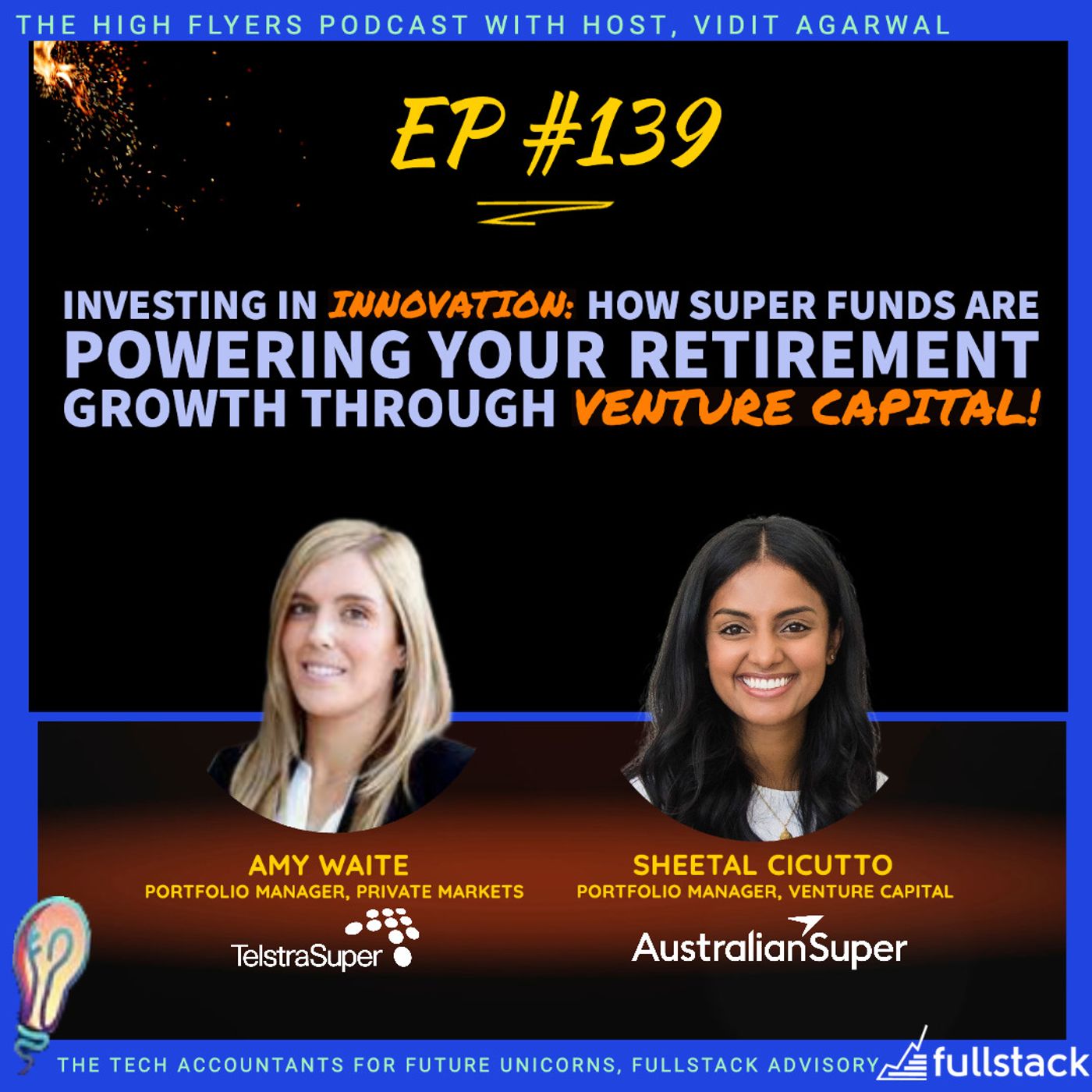 #139: How Super Funds are powering your retirement growth through Venture Capital ft. Telstra Super + Australian Super