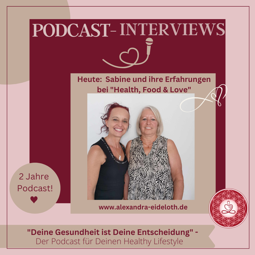 076 - Podcastinterview No. 2: Sabine berichtet von ihren Erfahrungen bei "Health, Food & Love"