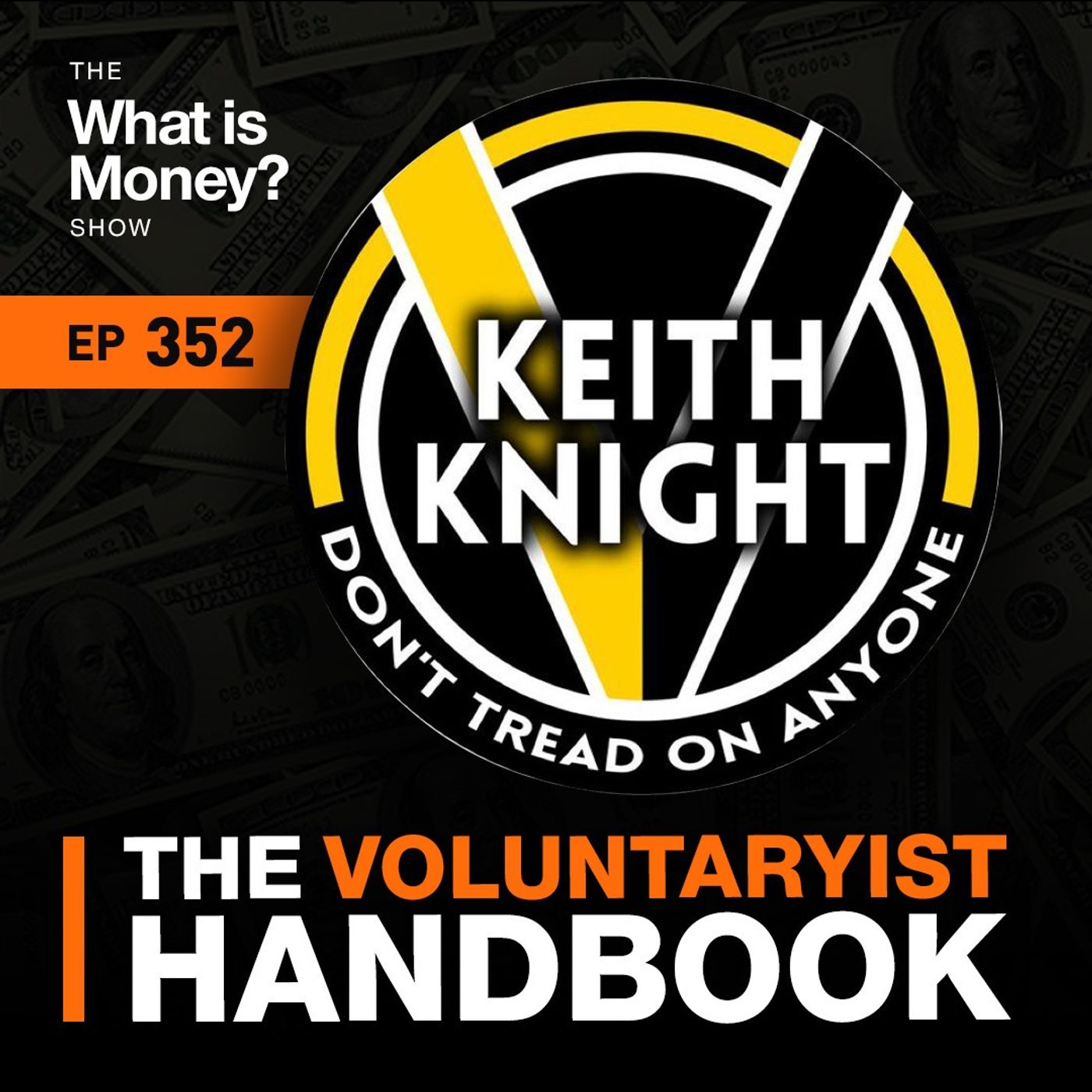 The Voluntaryist Handbook with Keith Knight (WiM352)