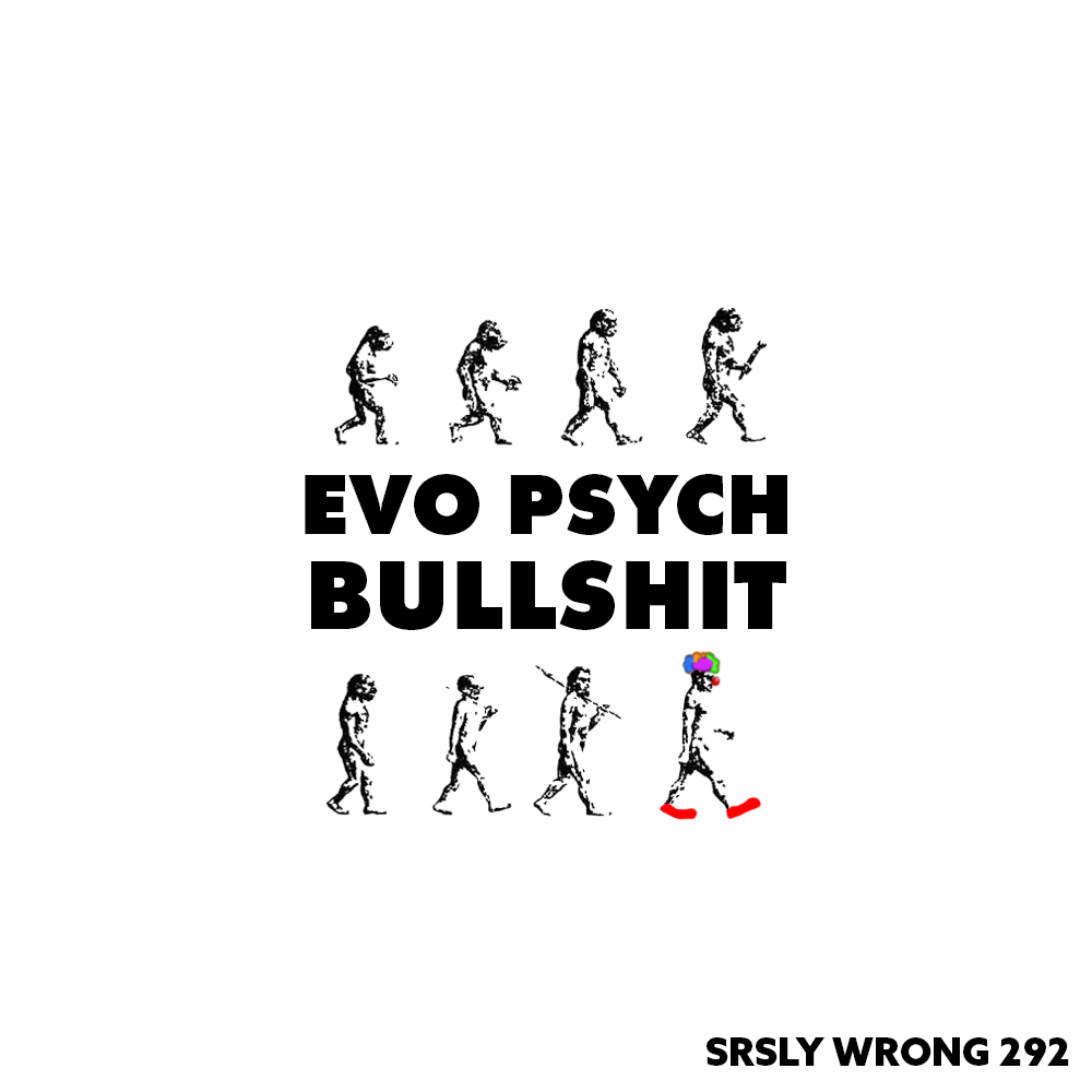 Evo Psych Bullshit