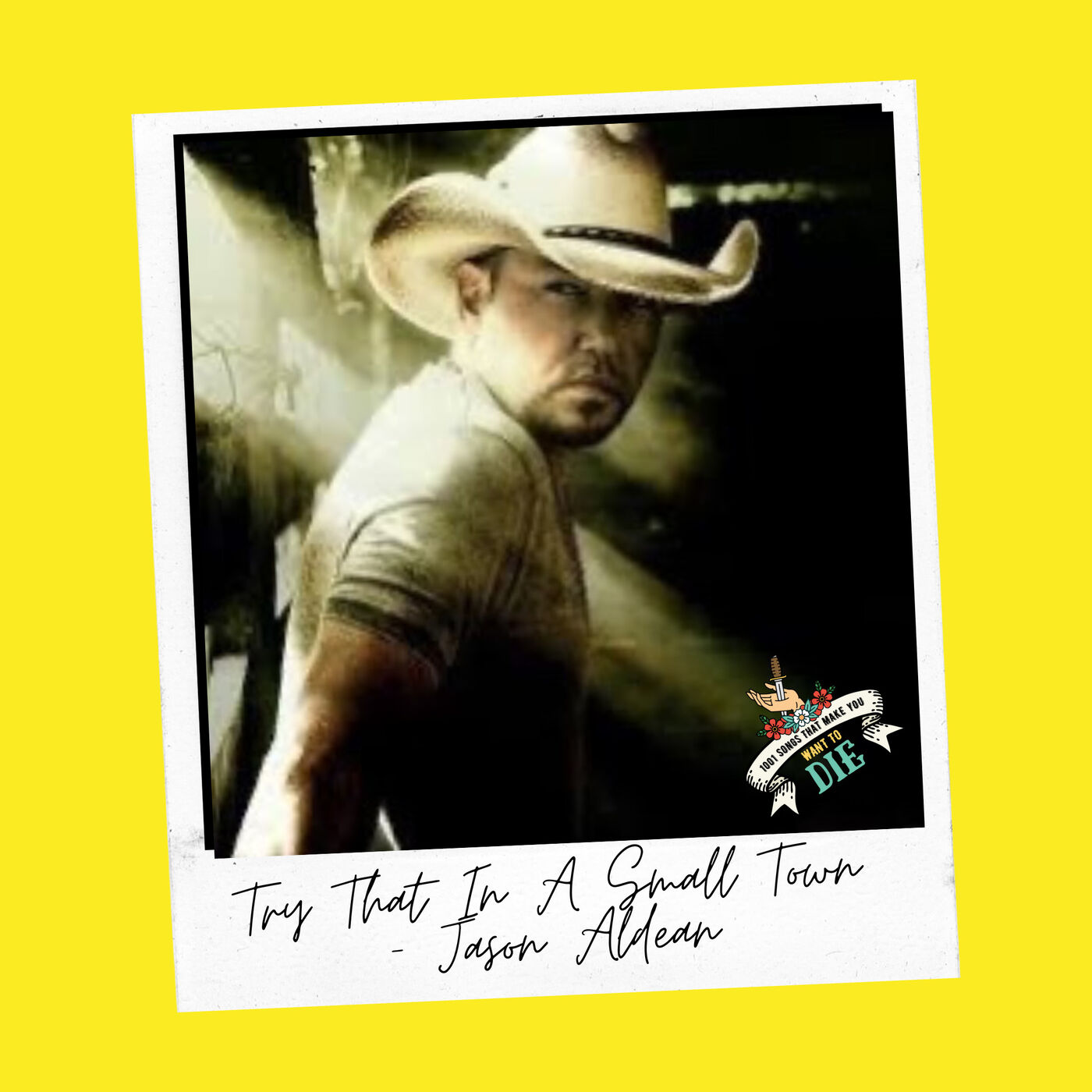 Try That In A Small Town - Jason Aldean