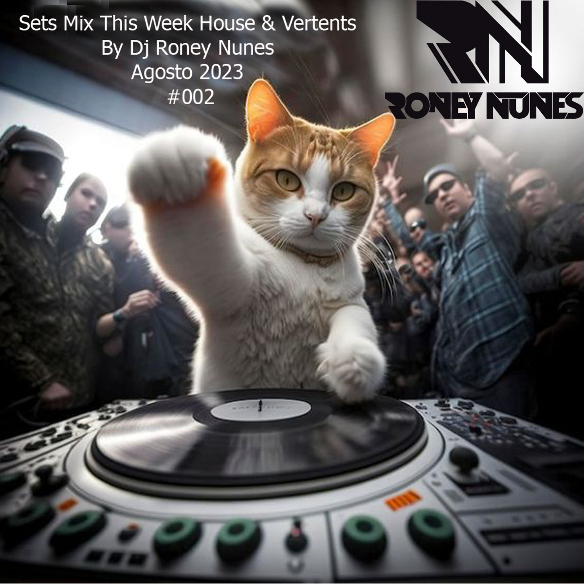 Set Mix This Week House & Vertents By Dj Roney Nunes Agosto 2023 #002 (128v)