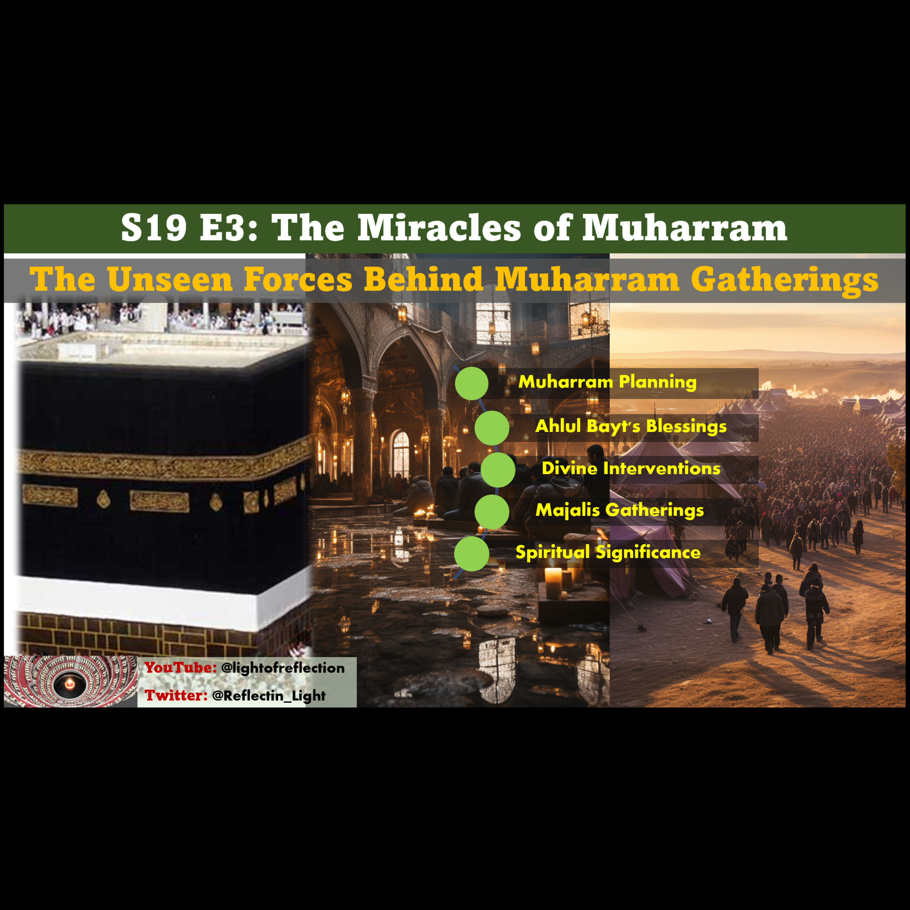 S19 E3: The Miracles of Muharram: The Unseen Forces Behind Muharram Gatherings