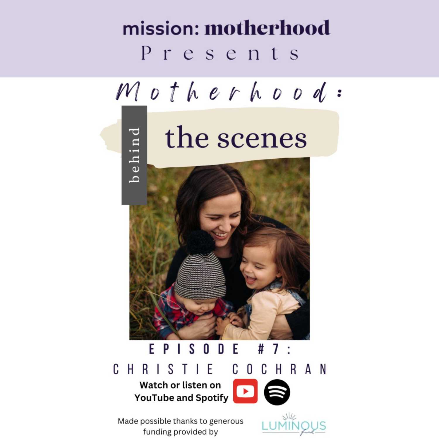 Motherhood: Behind the Scenes - Christie Cochran