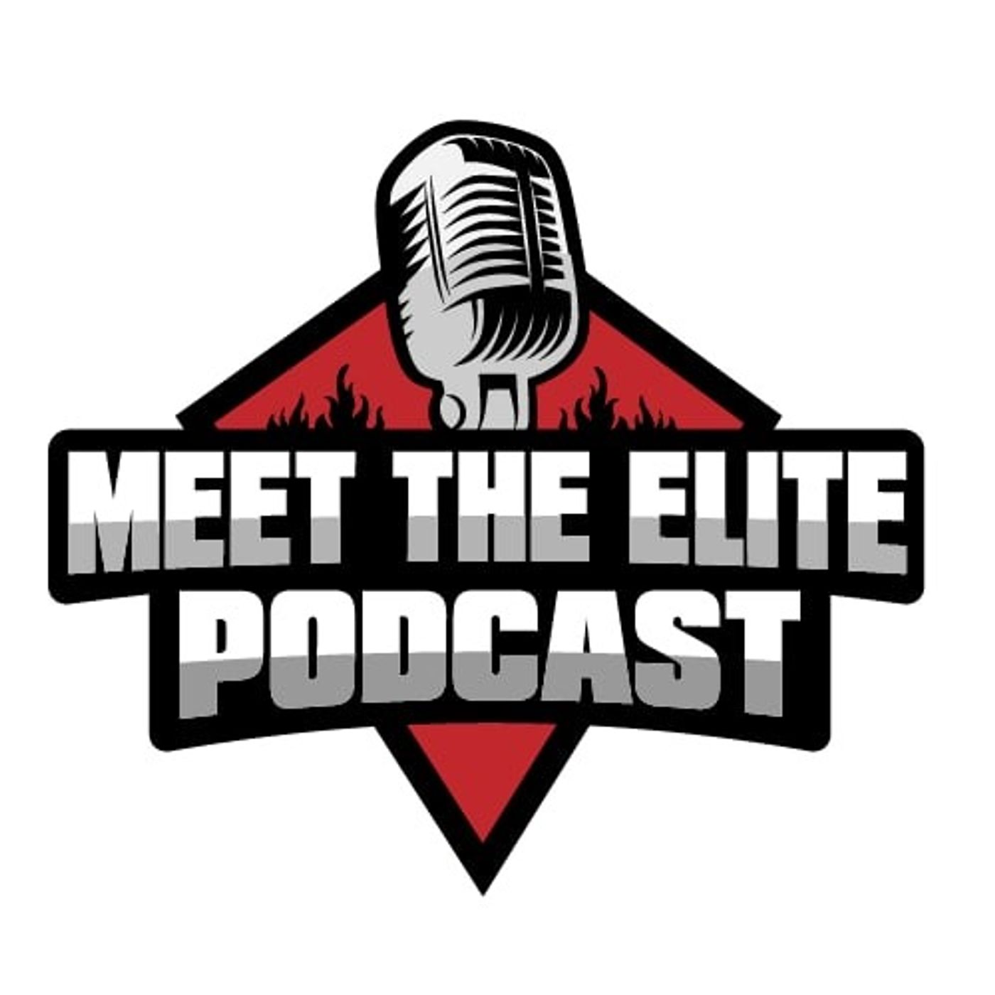 Meet The Elite Podcast 