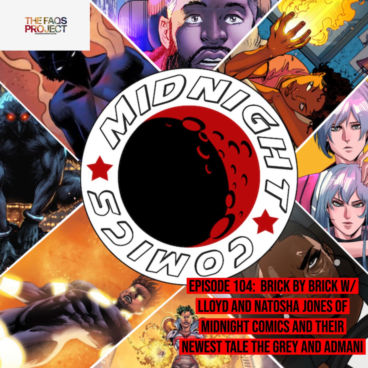 Brick by Brick w/ Lloyd and Natosha Jones of Midnight Comics and their newest tale The Grey