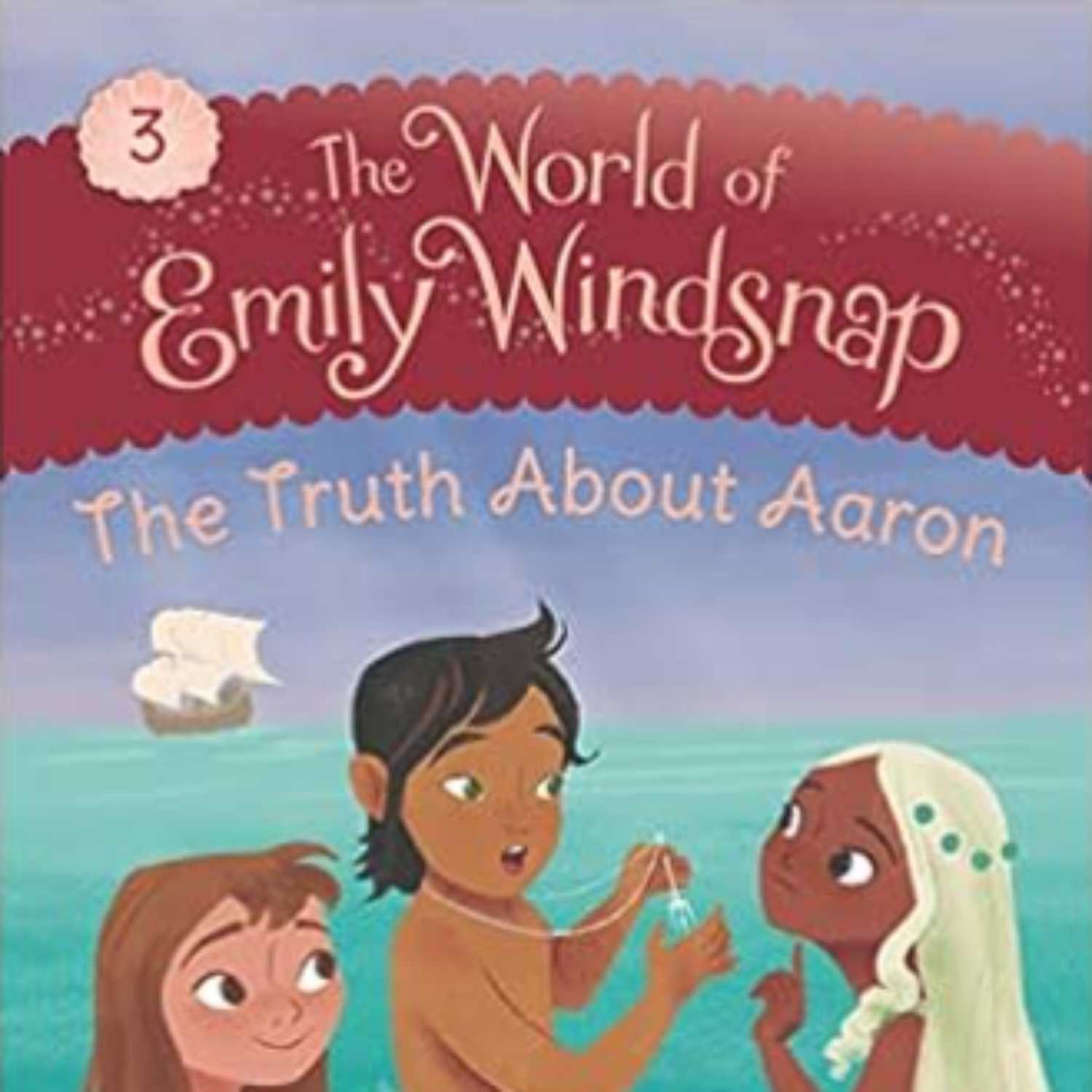 The World of Emily Windsnap: The Truth About Aaron 