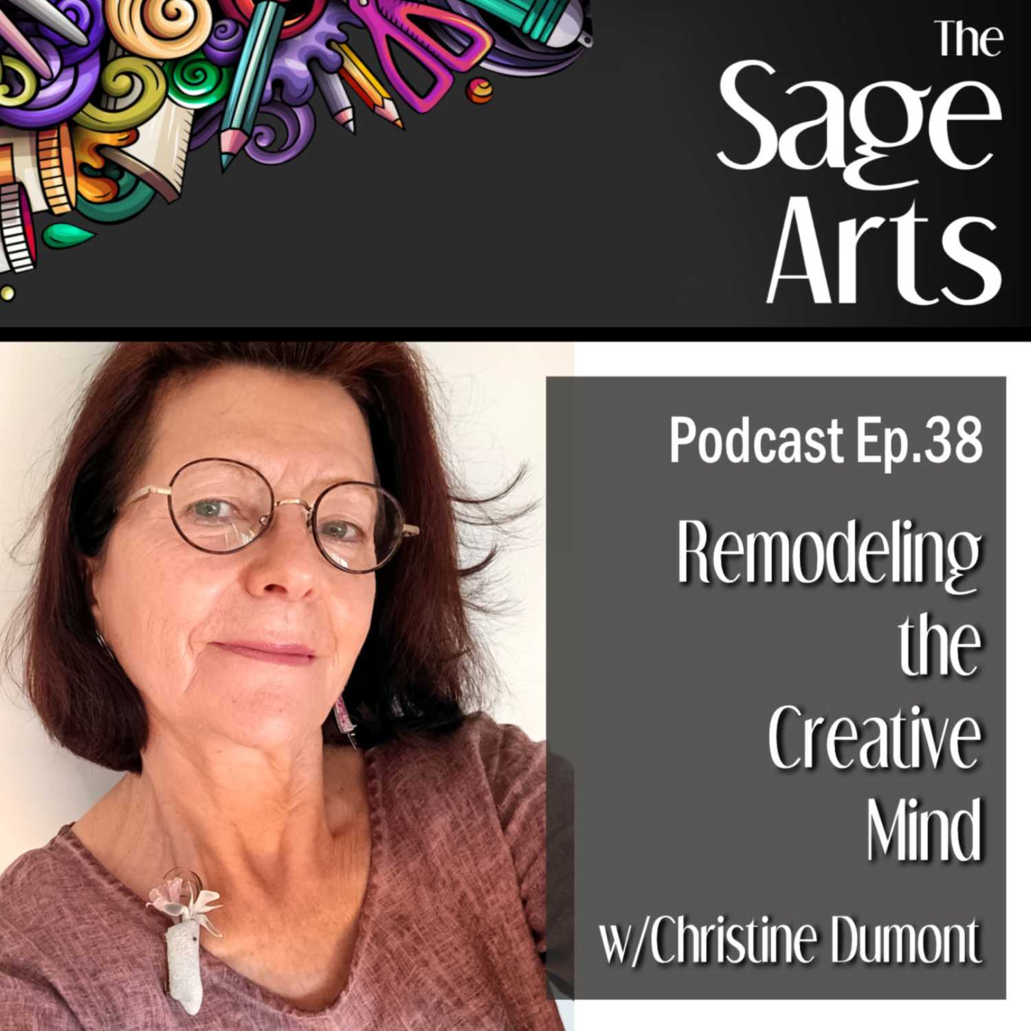 Remodeling the Creative Mind w/Christine Dumont